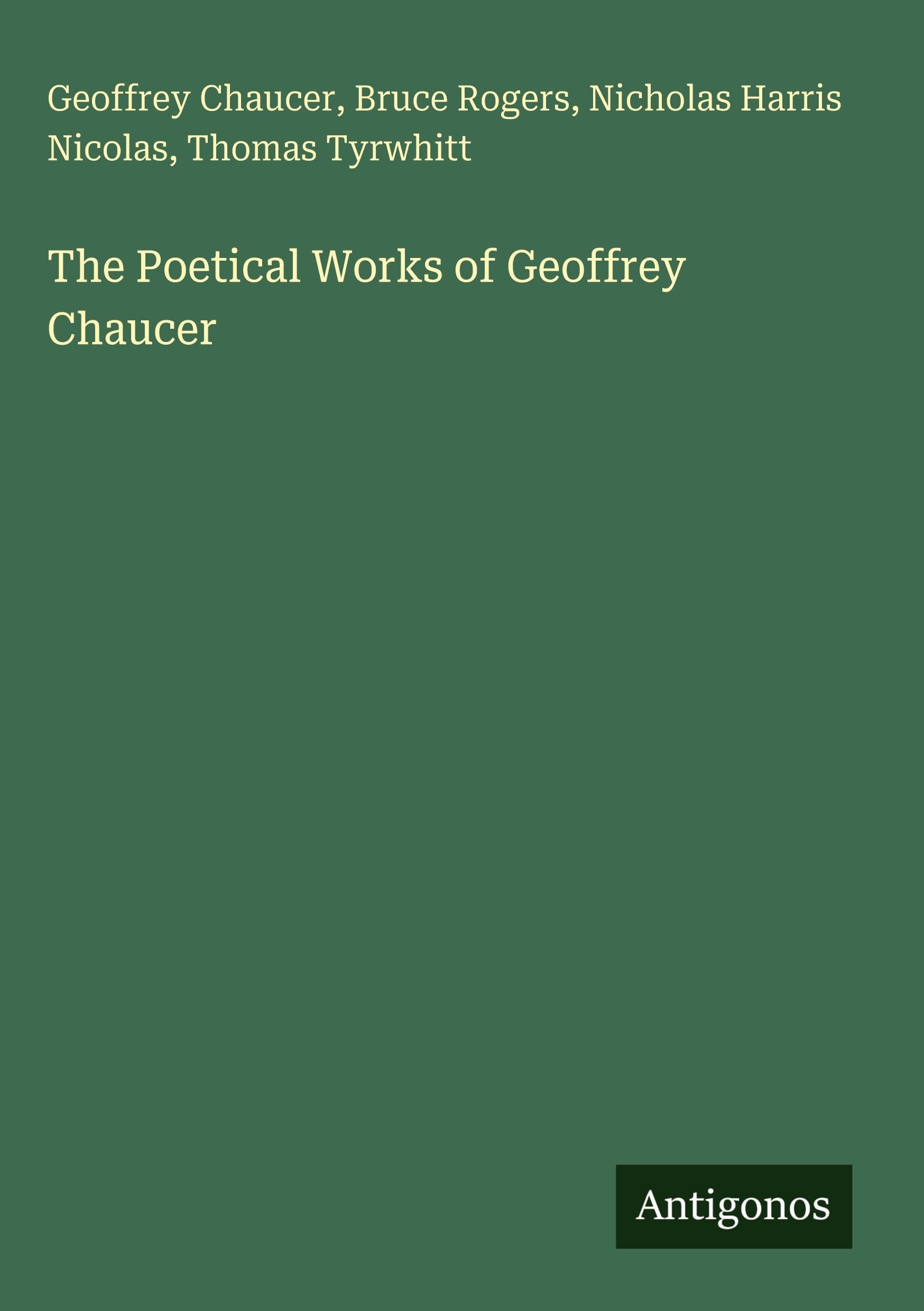 The Poetical Works of Geoffrey Chaucer Classics
