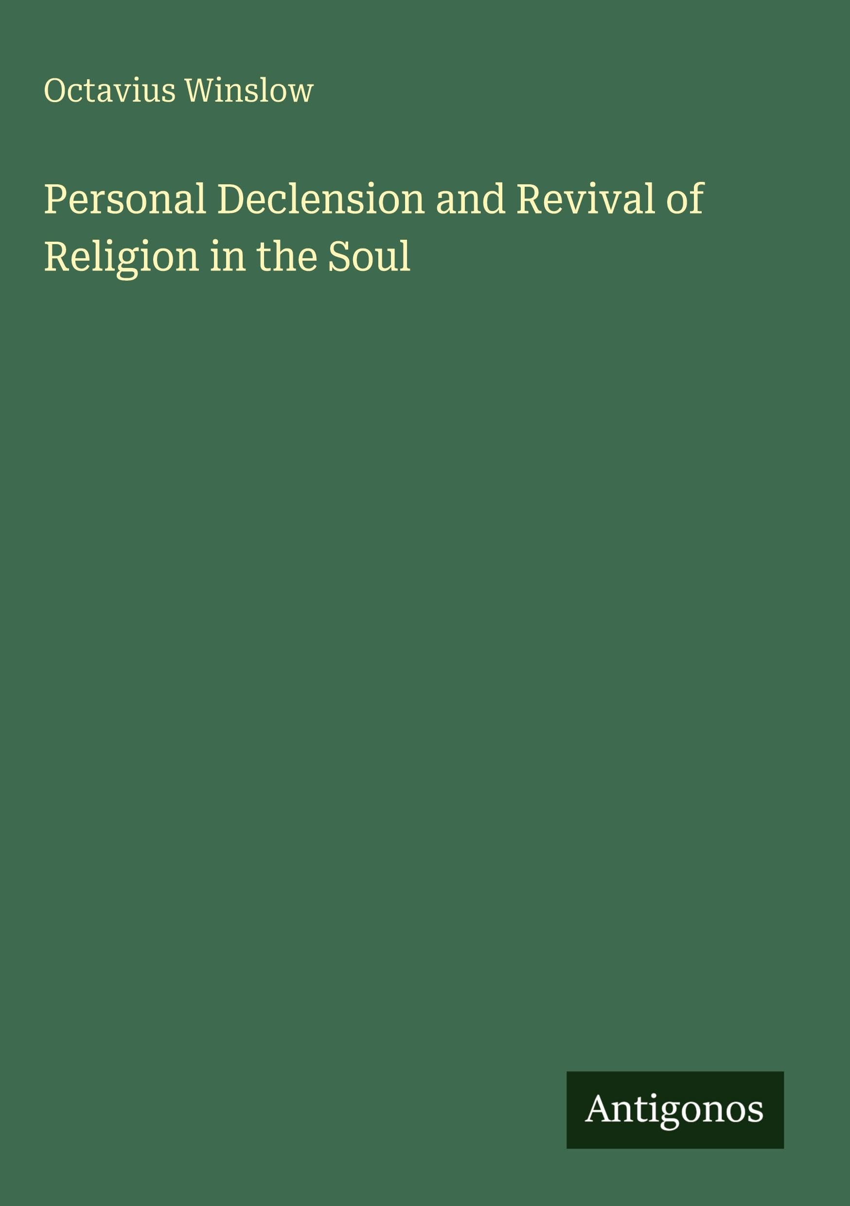 Personal Declension and Revival of Religion in the Soul Classics