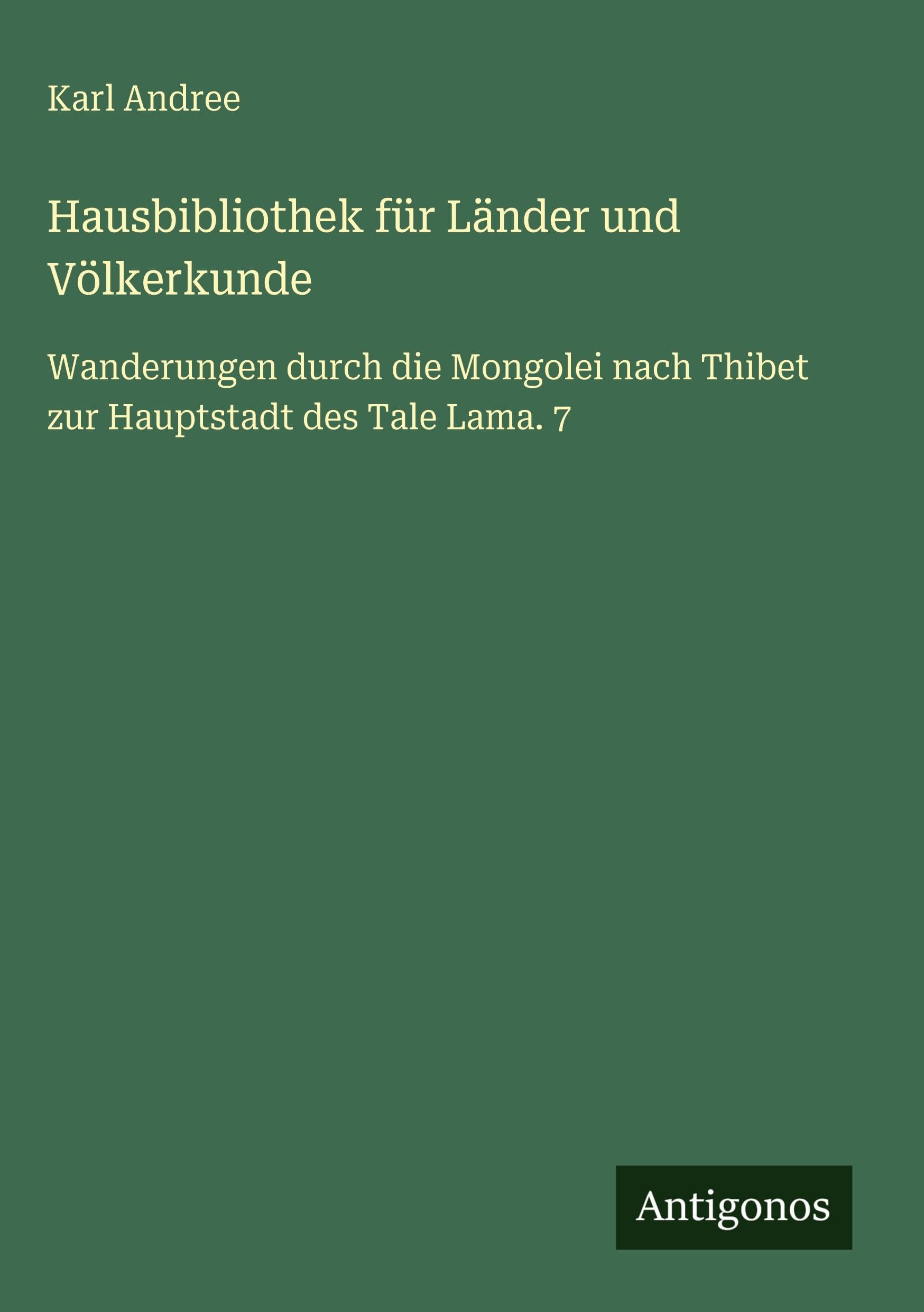 Hausbibliothek für Länder und Völkerkunde Classics