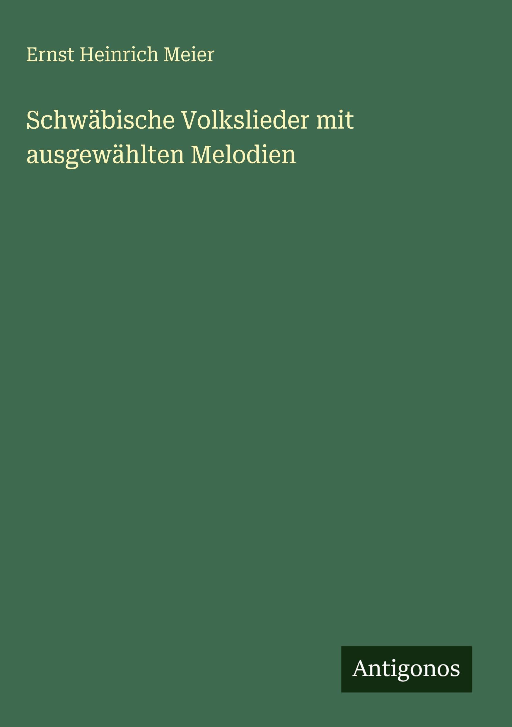 Schwäbische Volkslieder mit ausgewählten Melodien Contemporary literature