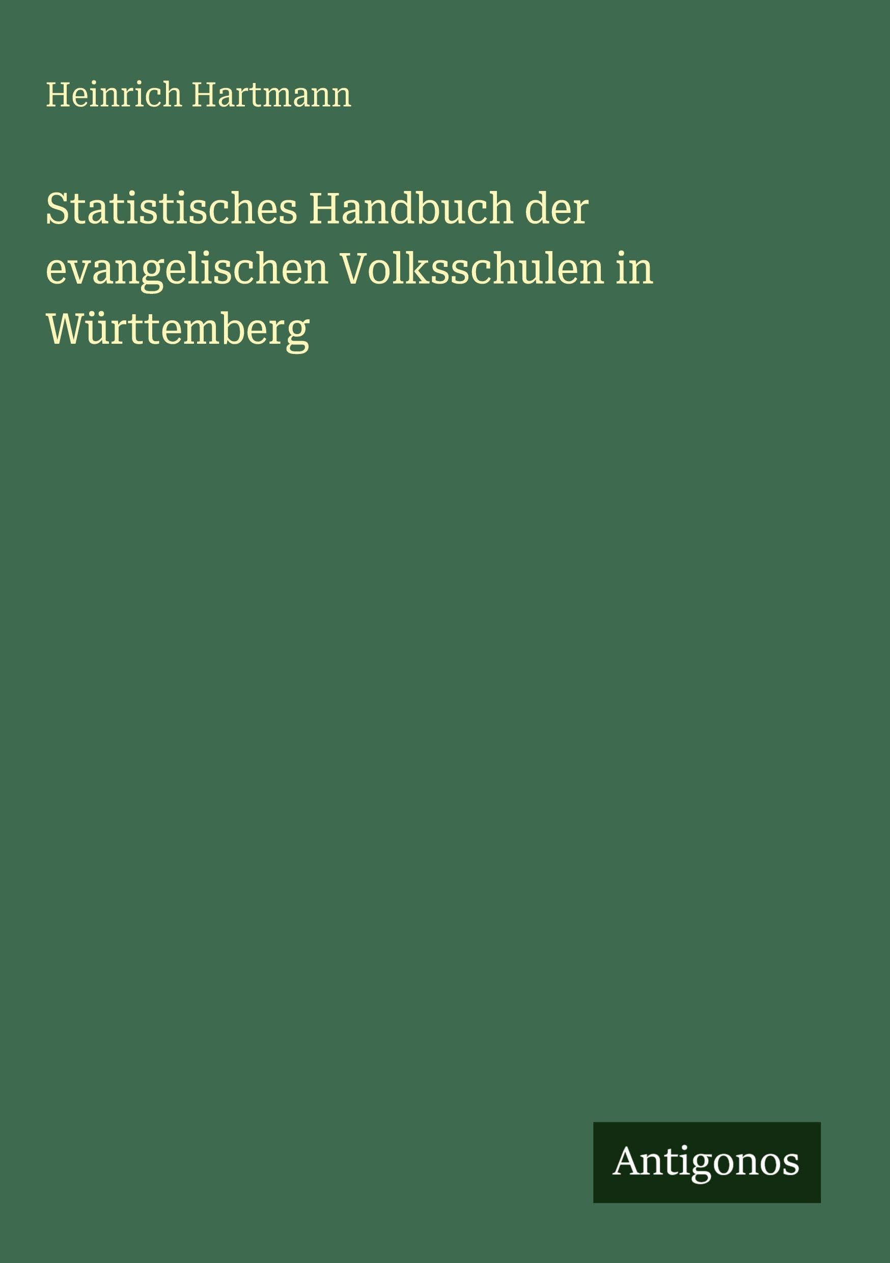 Statistisches Handbuch der evangelischen Volksschulen in Württemberg Contemporary literature