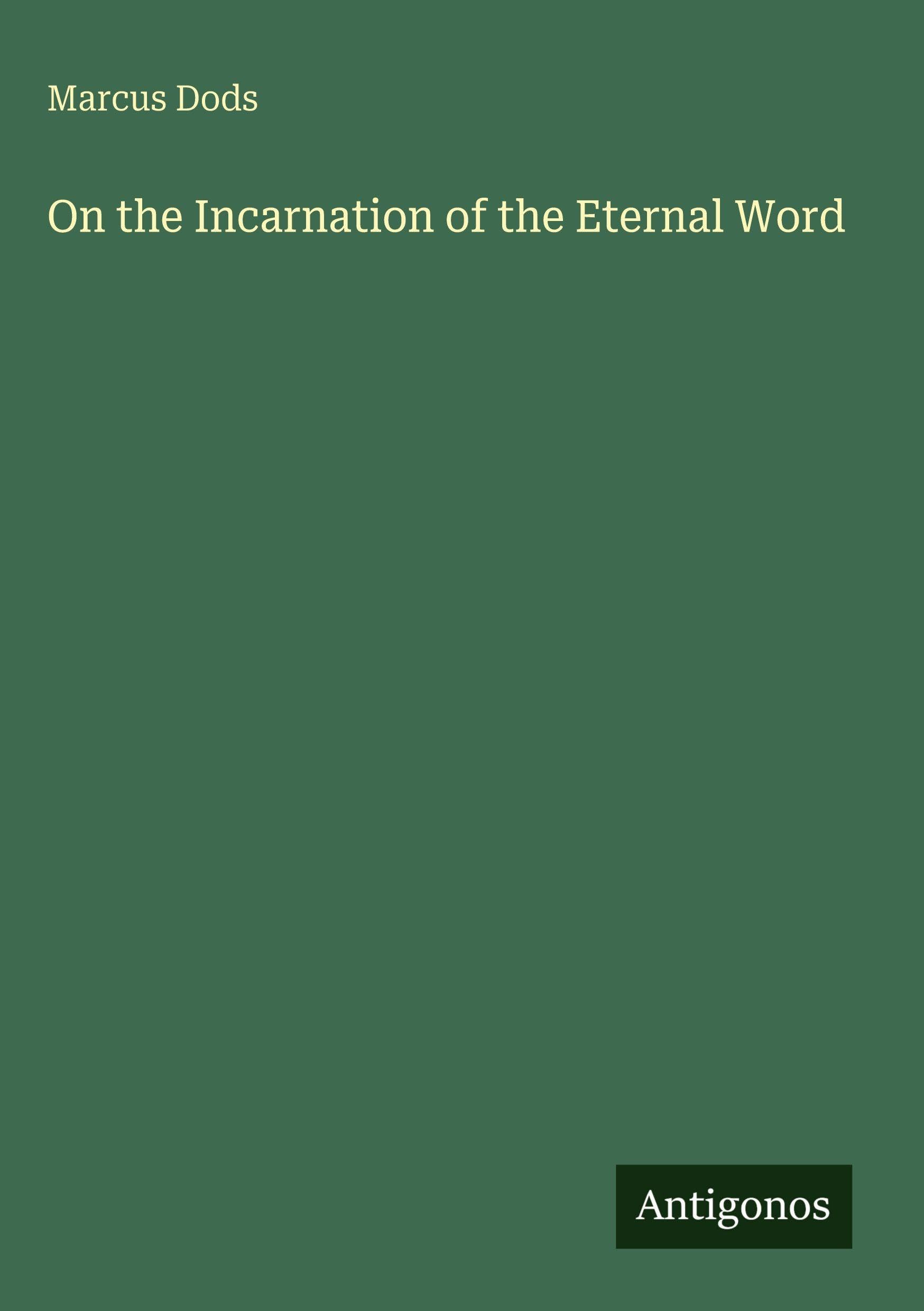 On the Incarnation of the Eternal Word Classics