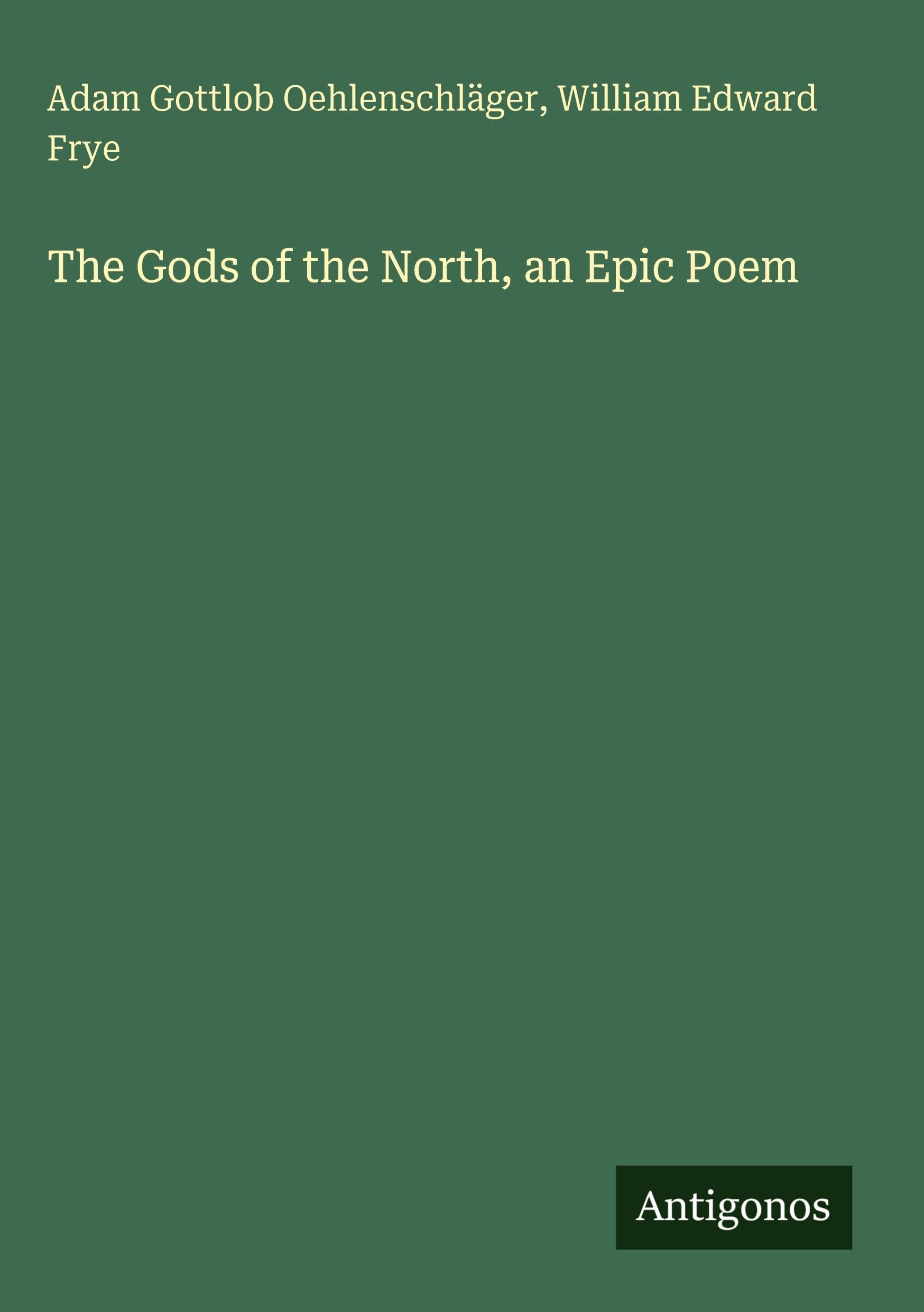 The Gods of the North, an Epic Poem Classics