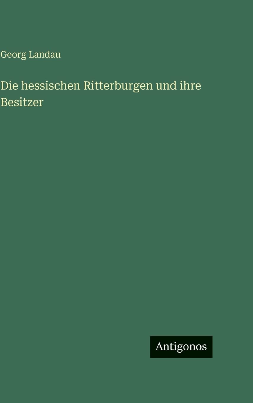 Die hessischen Ritterburgen und ihre Besitzer Contemporary literature