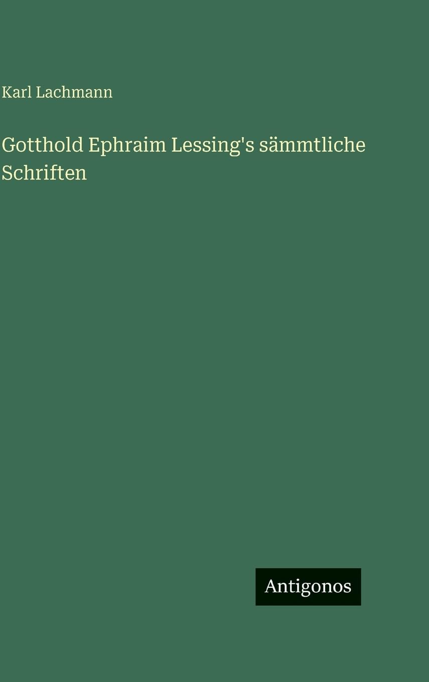 Gotthold Ephraim Lessing's sämmtliche Schriften Contemporary literature