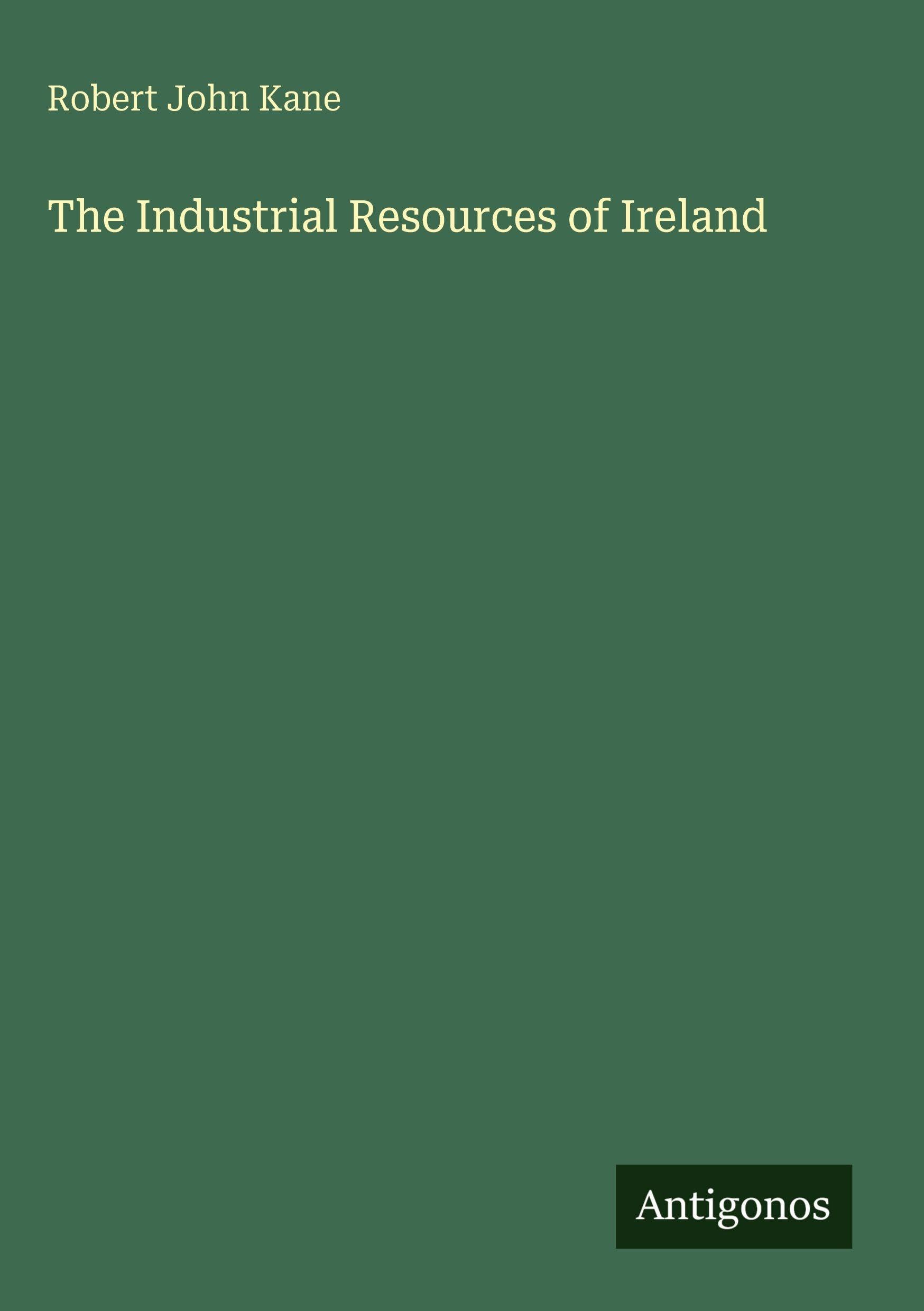 The Industrial Resources of Ireland Classics