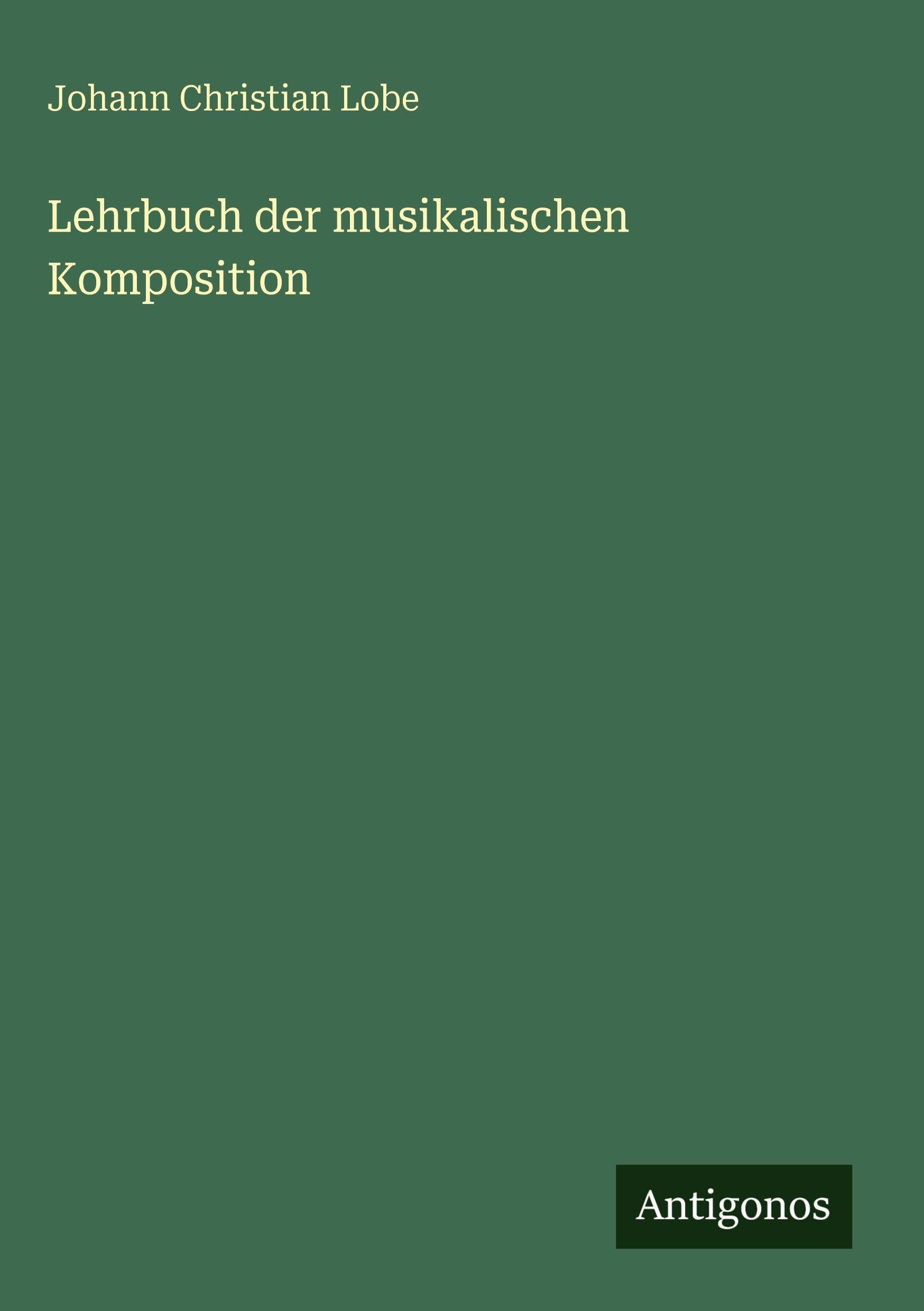 Lehrbuch der musikalischen Komposition Classics