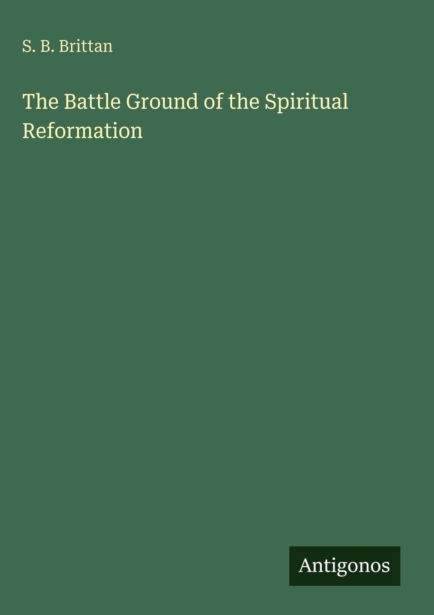 The Battle Ground of the Spiritual Reformation Classics