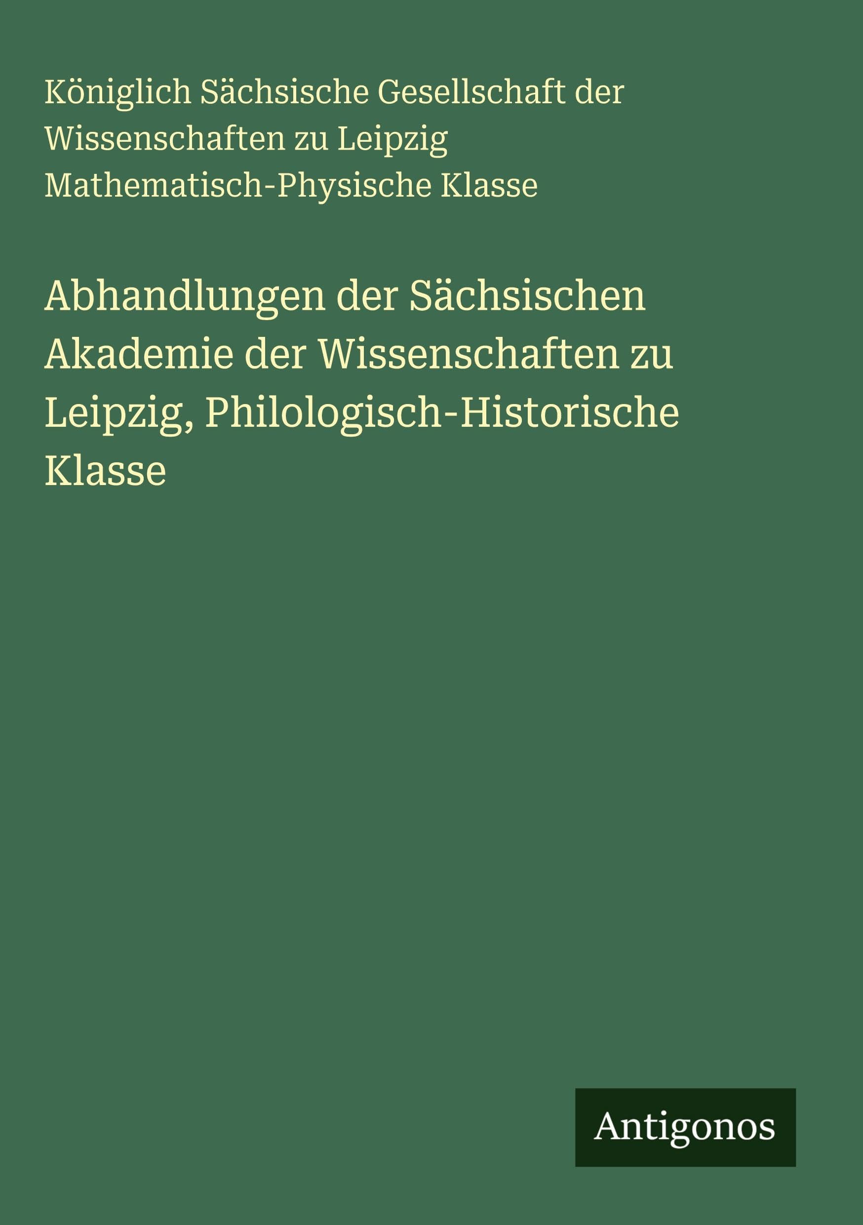 Abhandlungen der Sächsischen Akademie der Wissenschaften zu Leipzig, Philologisch-Historische Klasse Contemporary literature Books