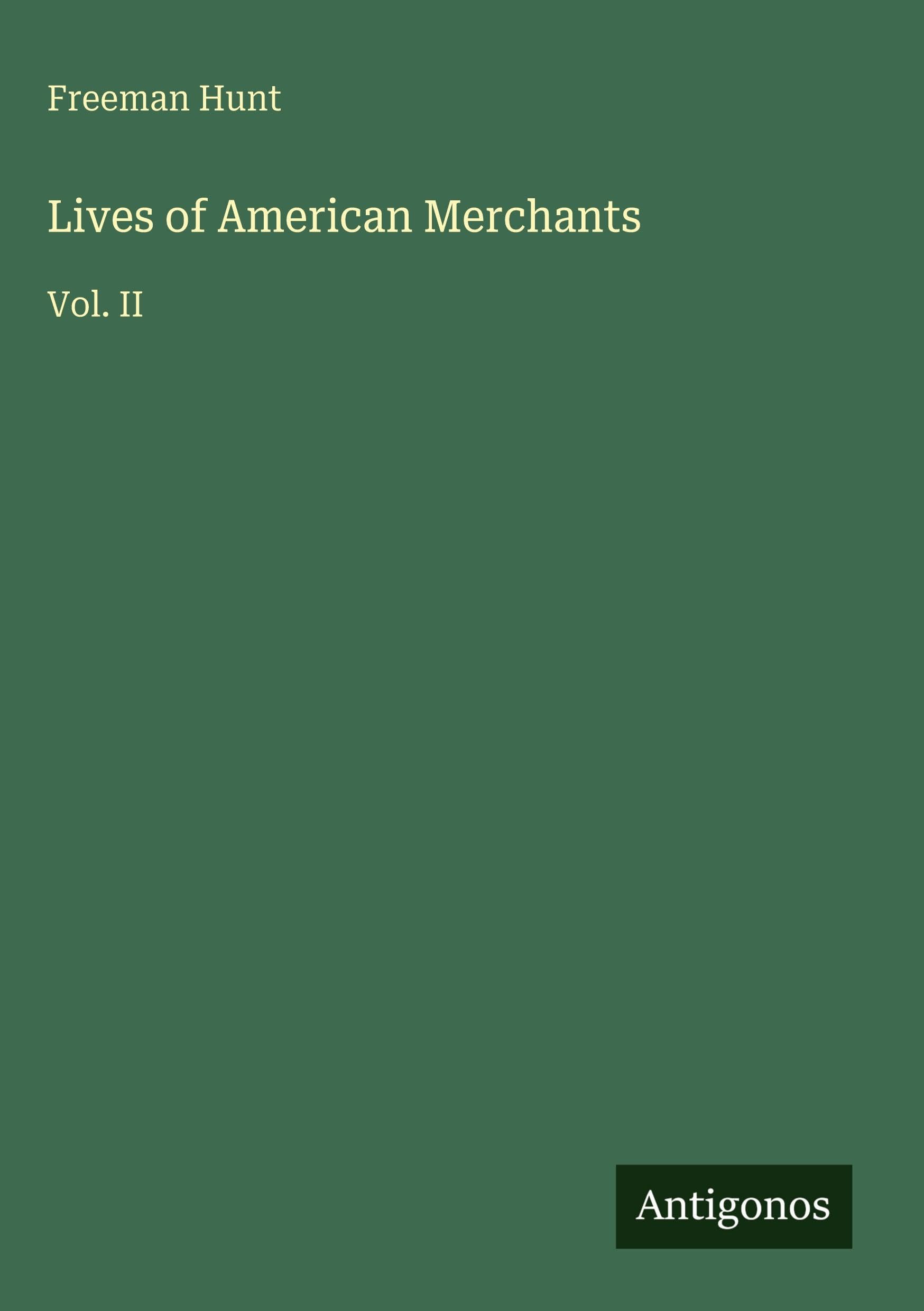 Lives of American Merchants Classics