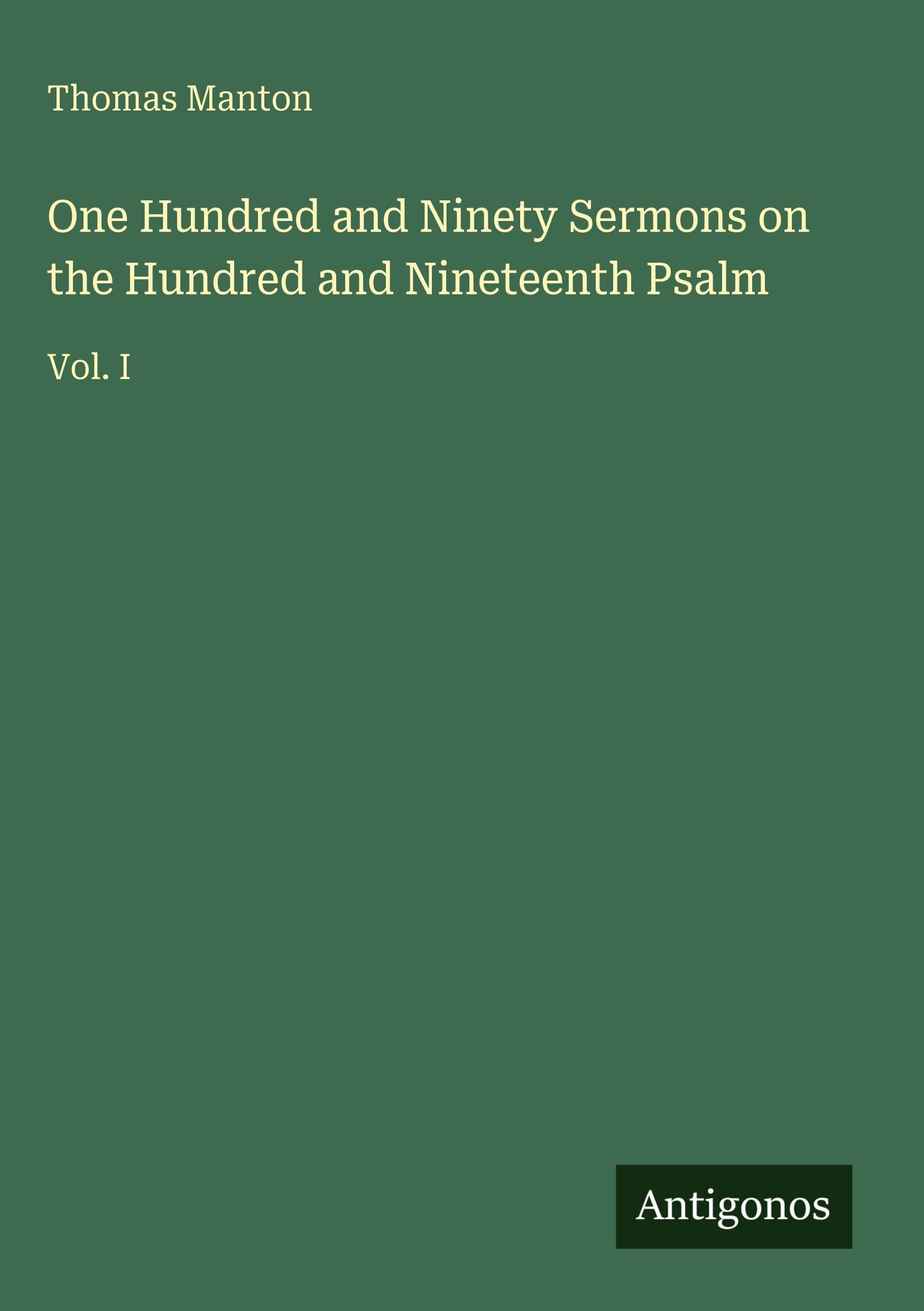 One Hundred and Ninety Sermons on the Hundred and Nineteenth Psalm Classics