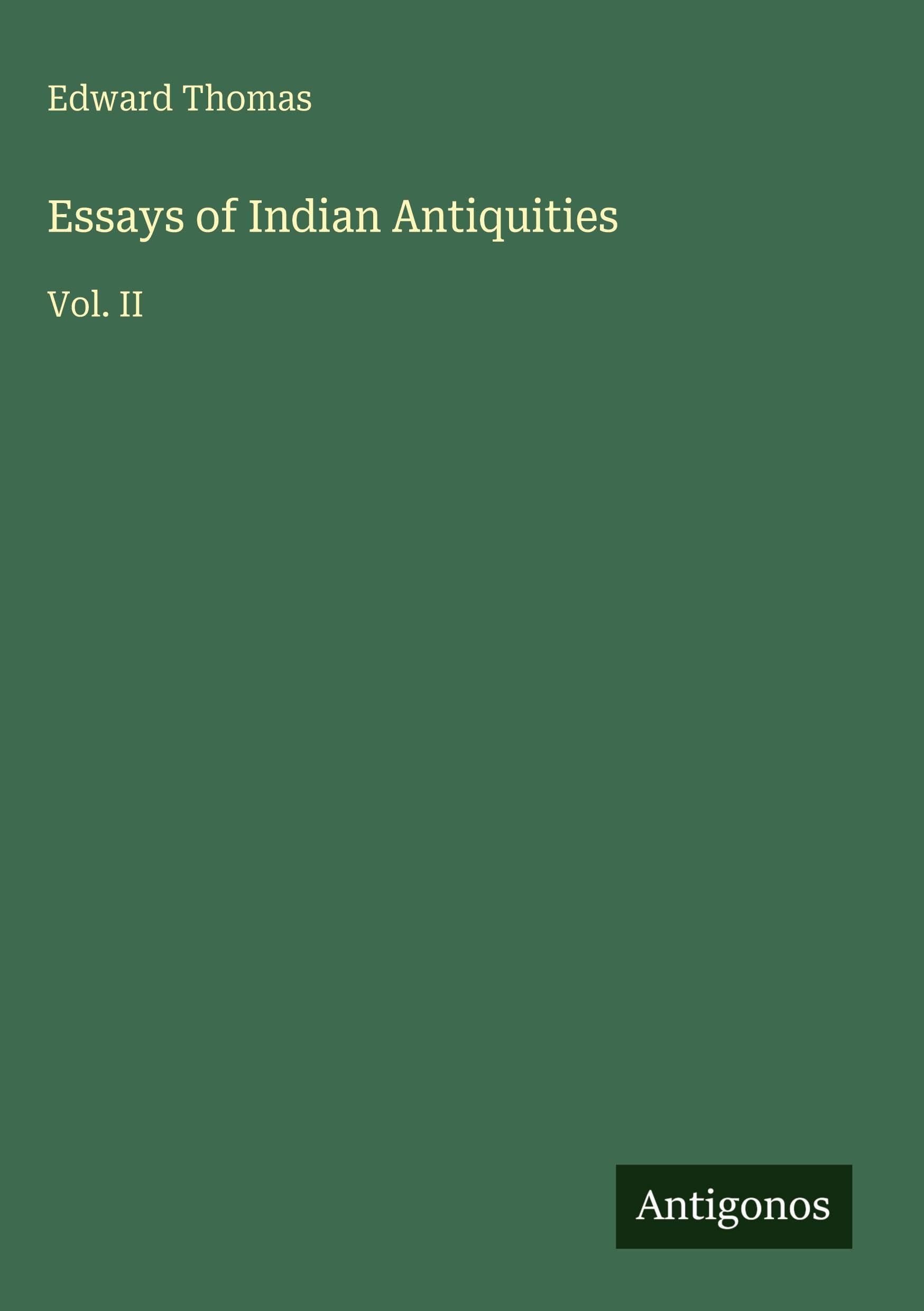 Essays of Indian Antiquities Classics
