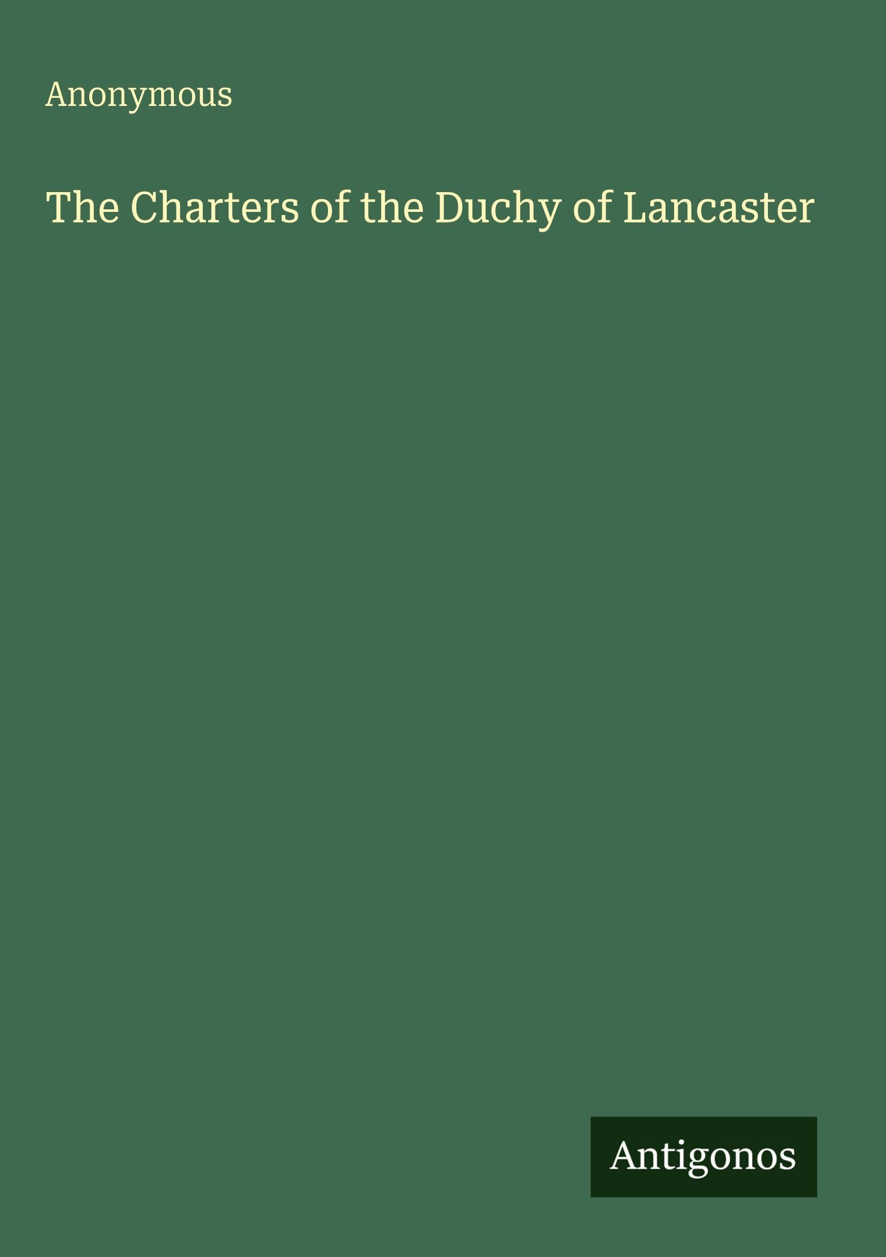 The Charters of the Duchy of Lancaster Classics