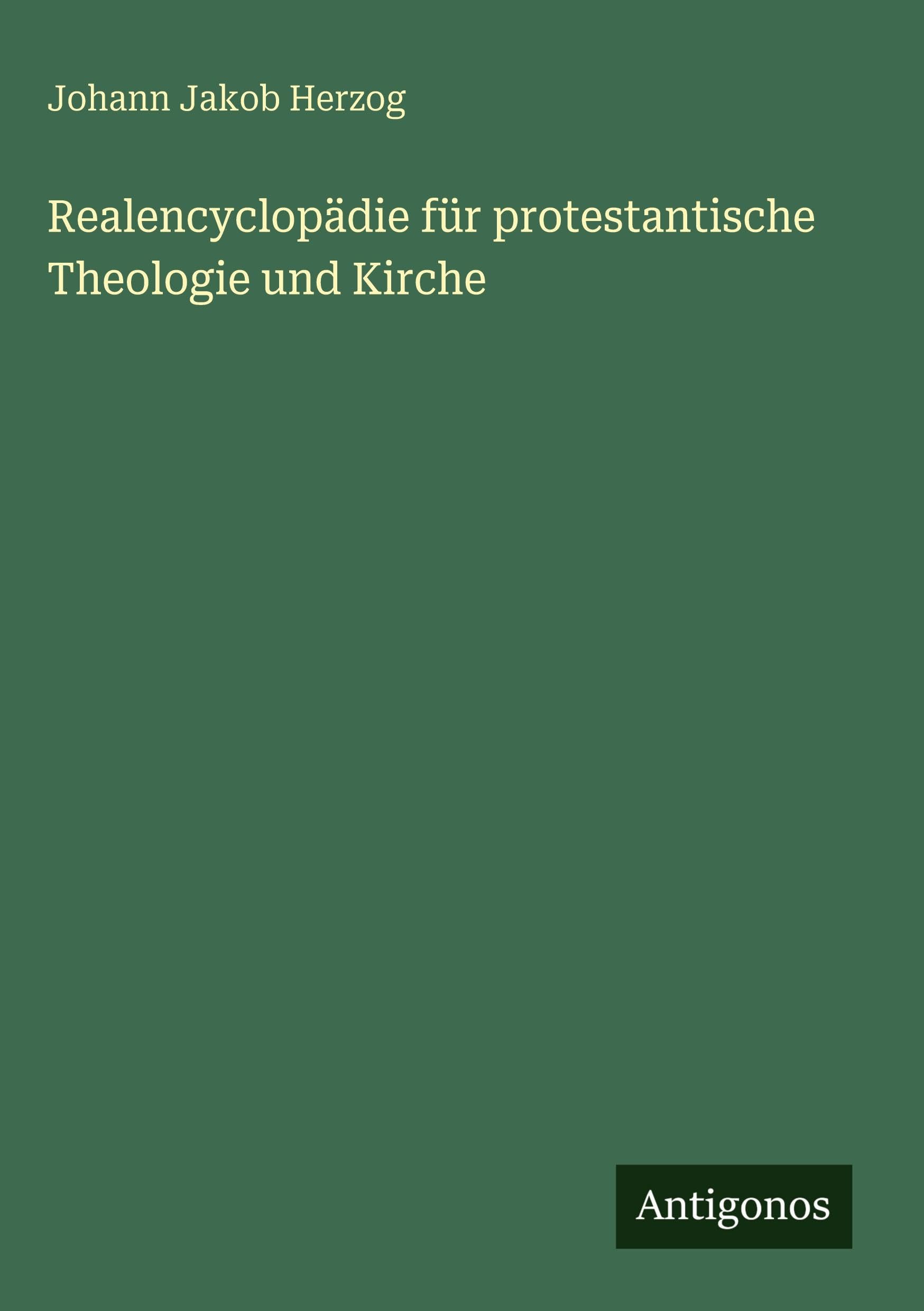 Realencyclopädie für protestantische Theologie und Kirche Classics