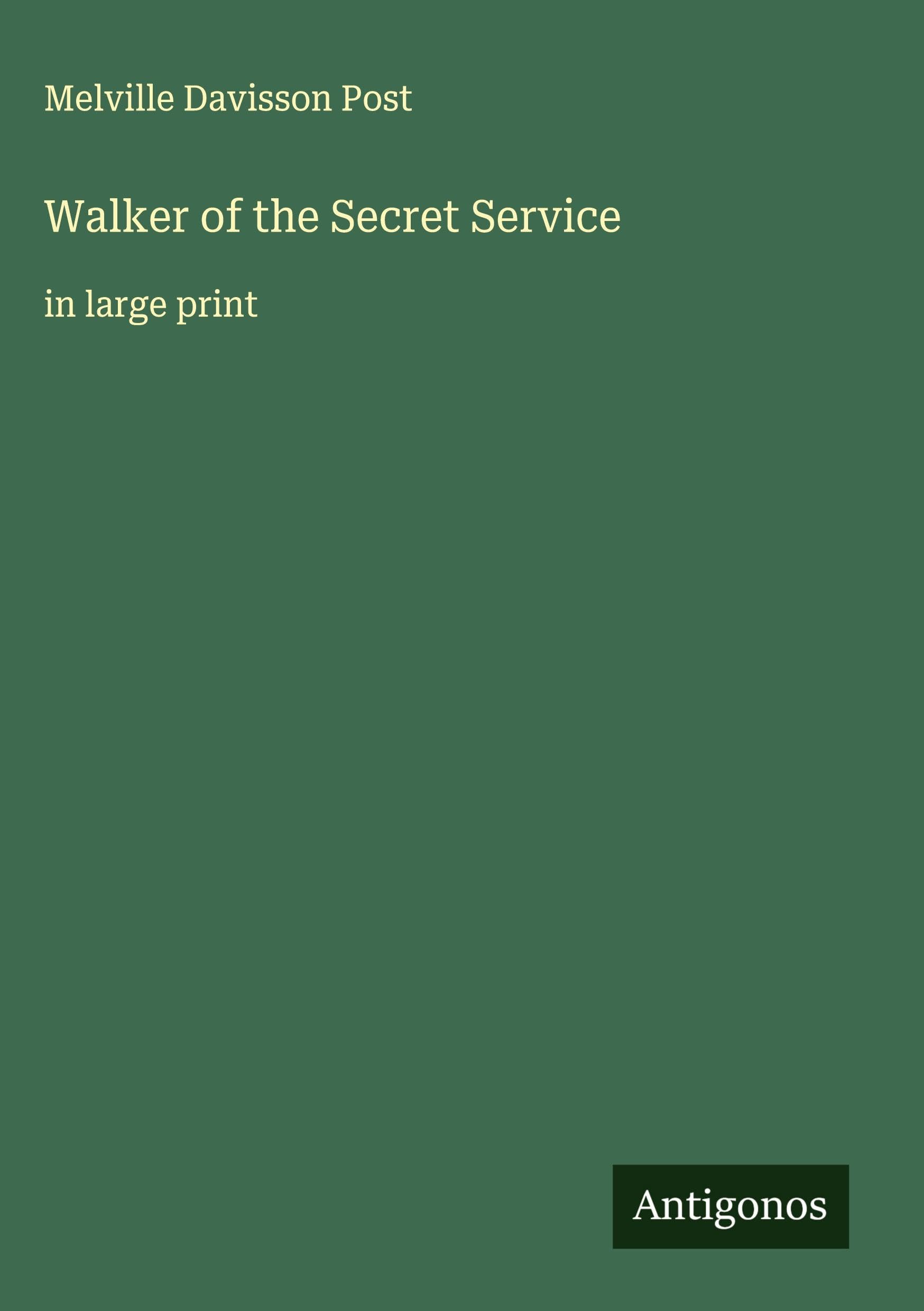 Walker of the Secret Service Classics