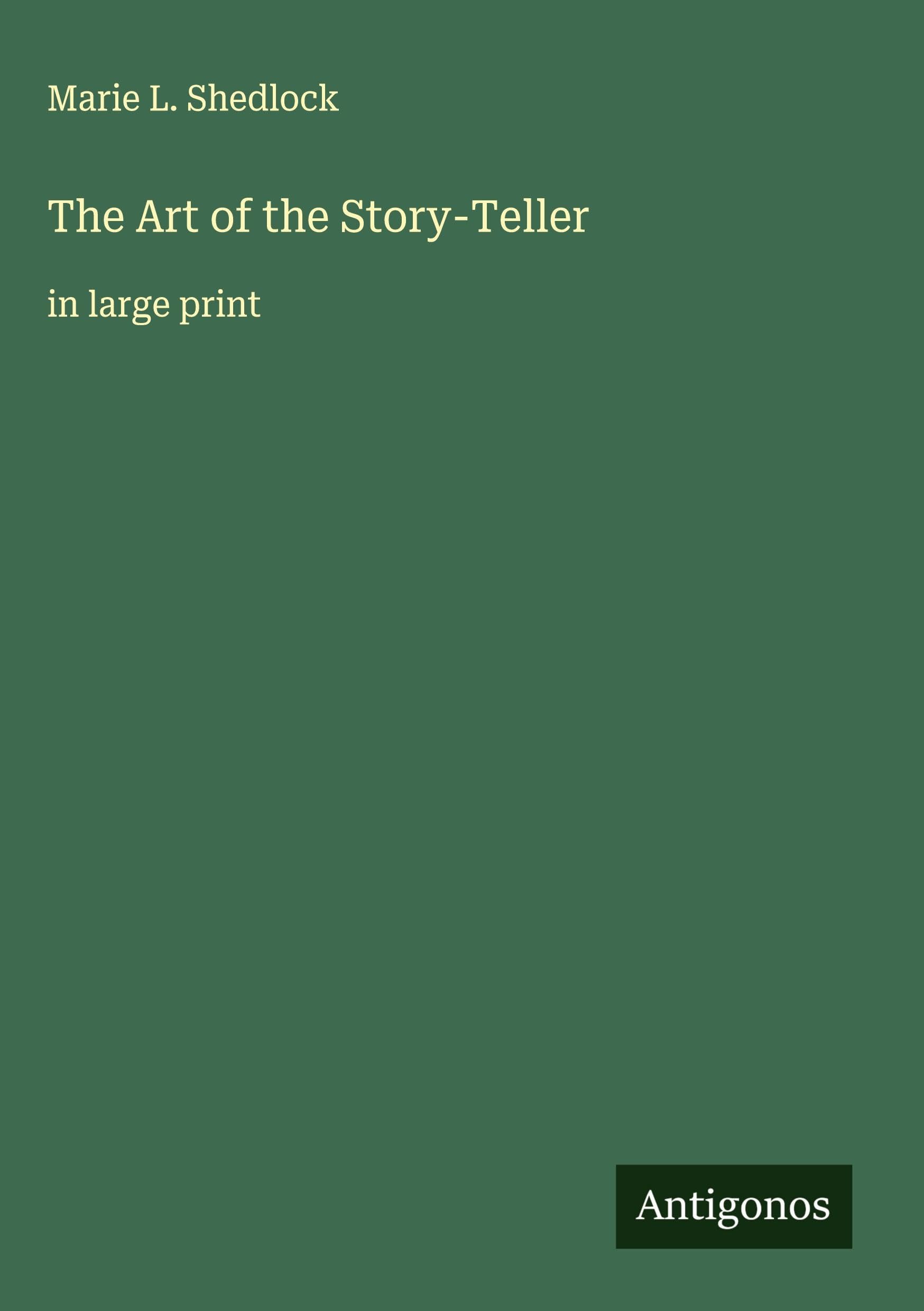 The Art of the Story-Teller Classics