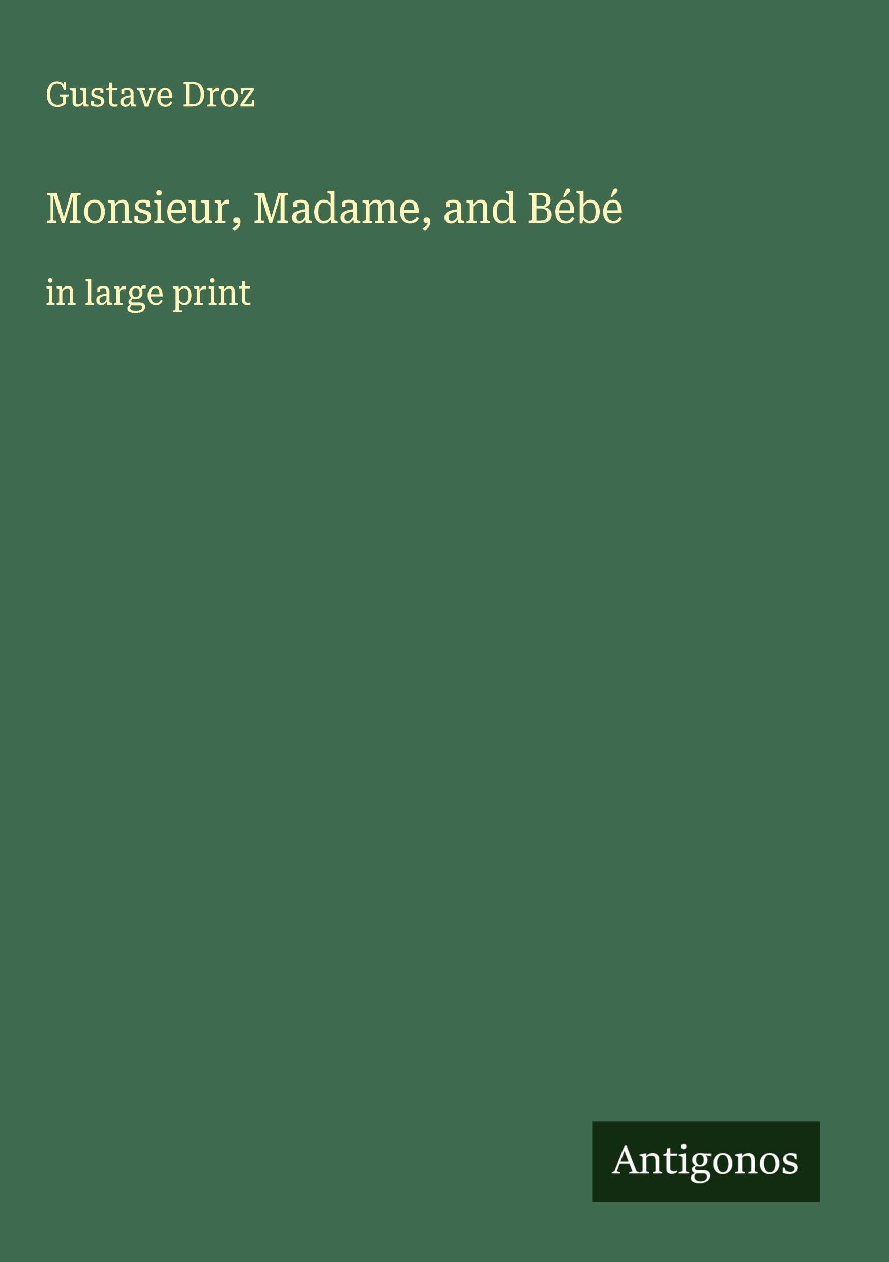 Monsieur, Madame, and Bébé Classics