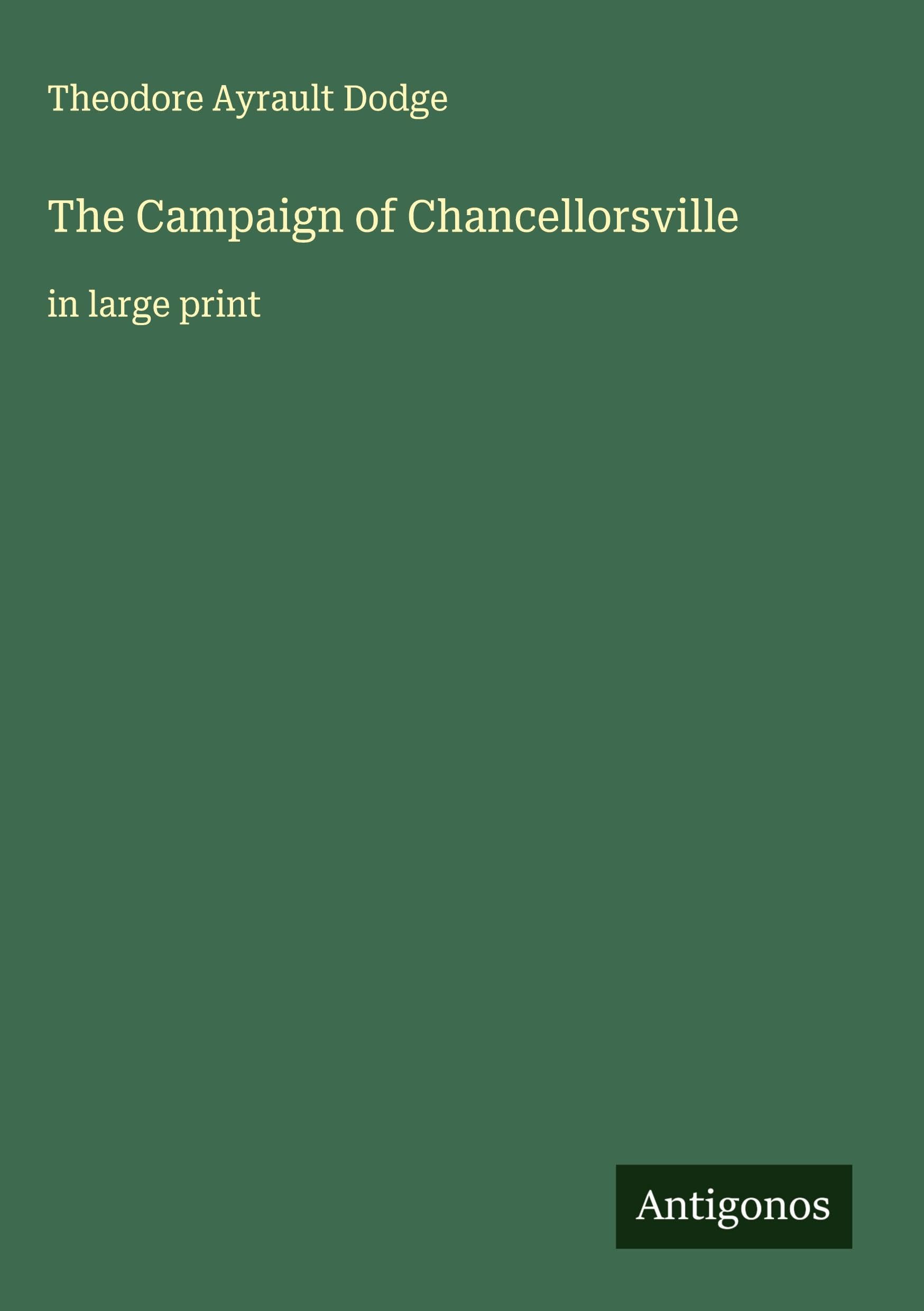 The Campaign of Chancellorsville Classics