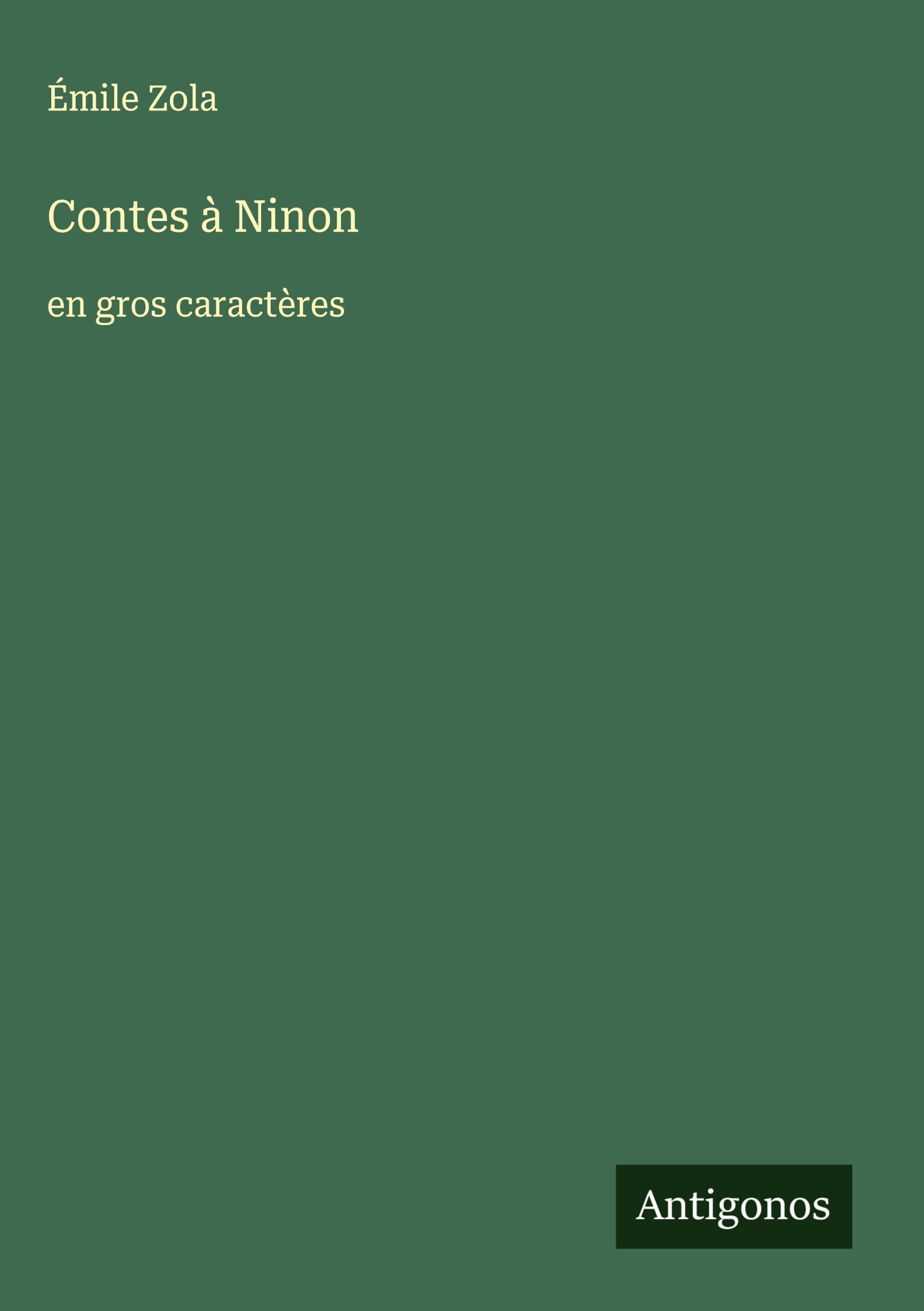 Contes à Ninon: en gros caractères Classics