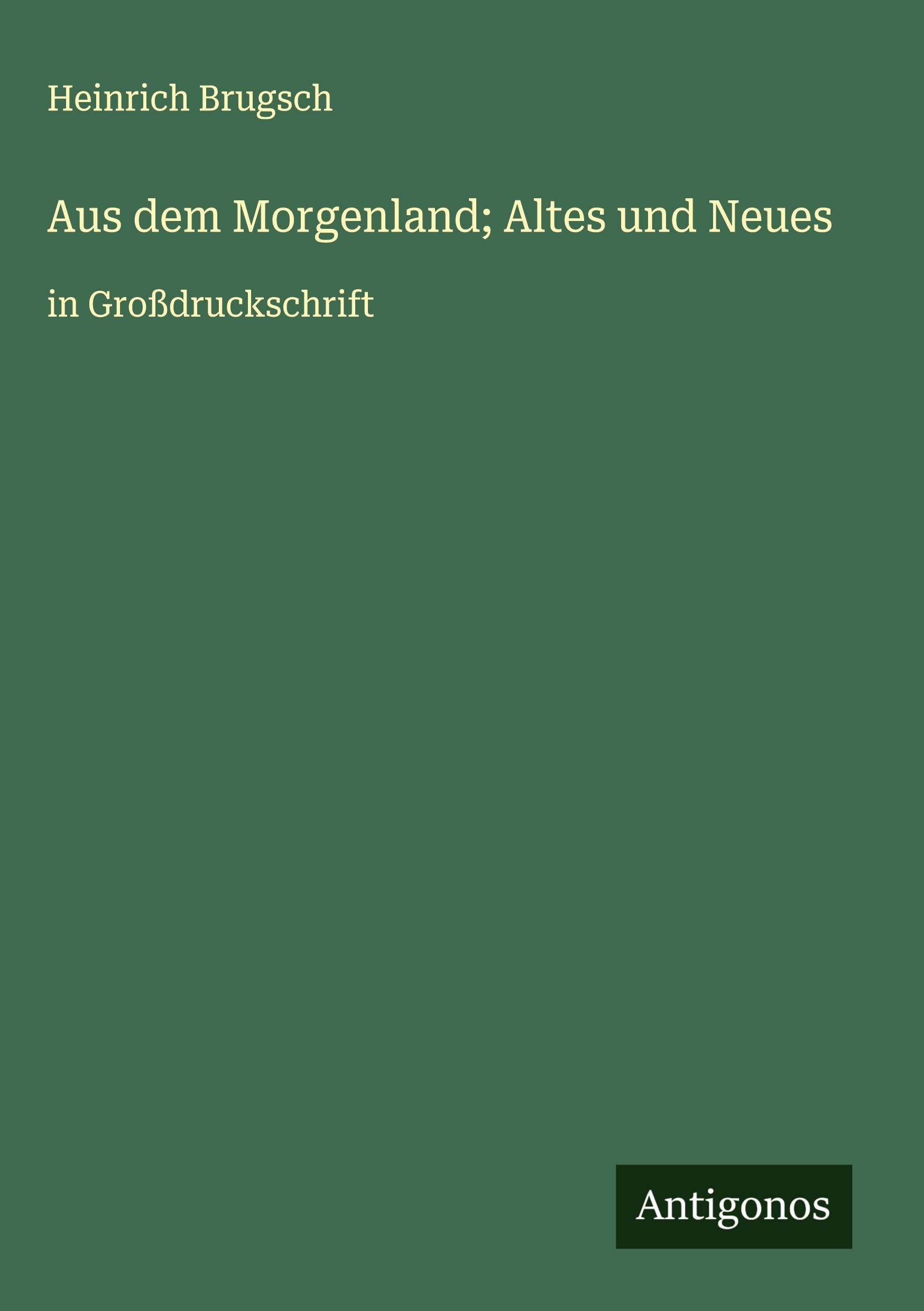 Aus dem Morgenland; Altes und Neues Classics
