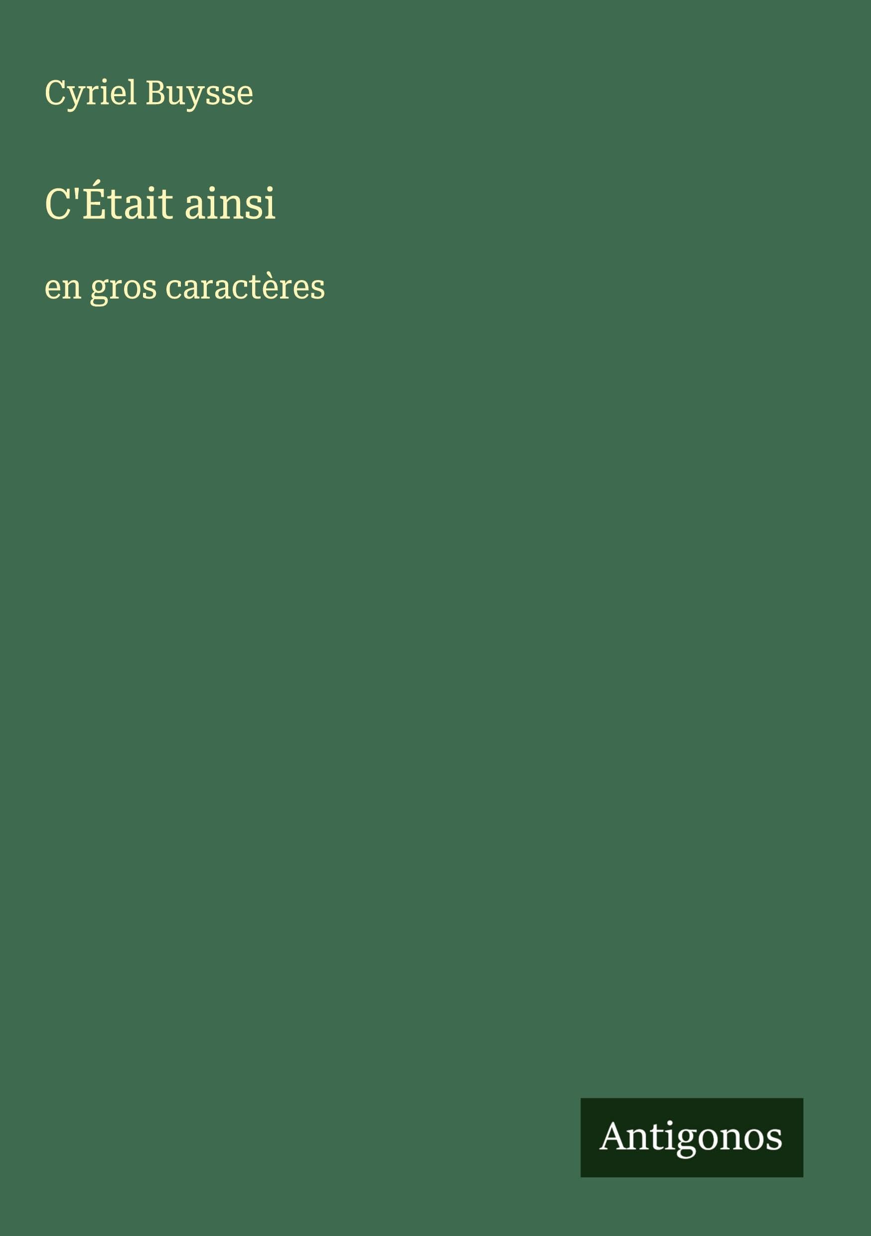C'Était ainsi: en gros caractères Classics