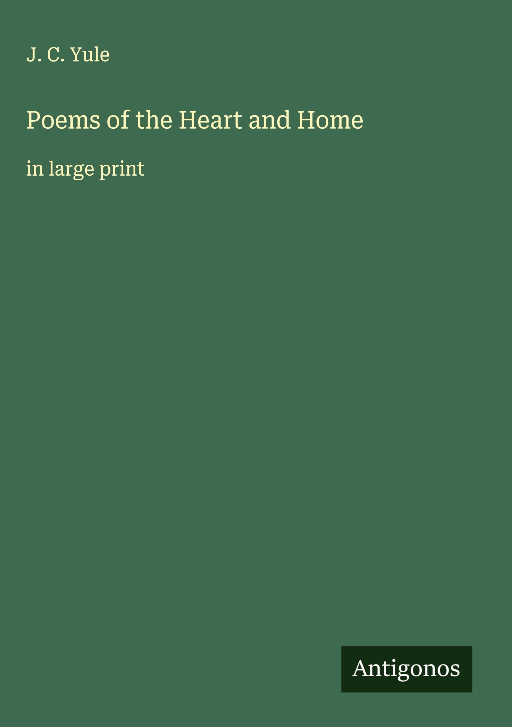Poems of the Heart and Home Classics