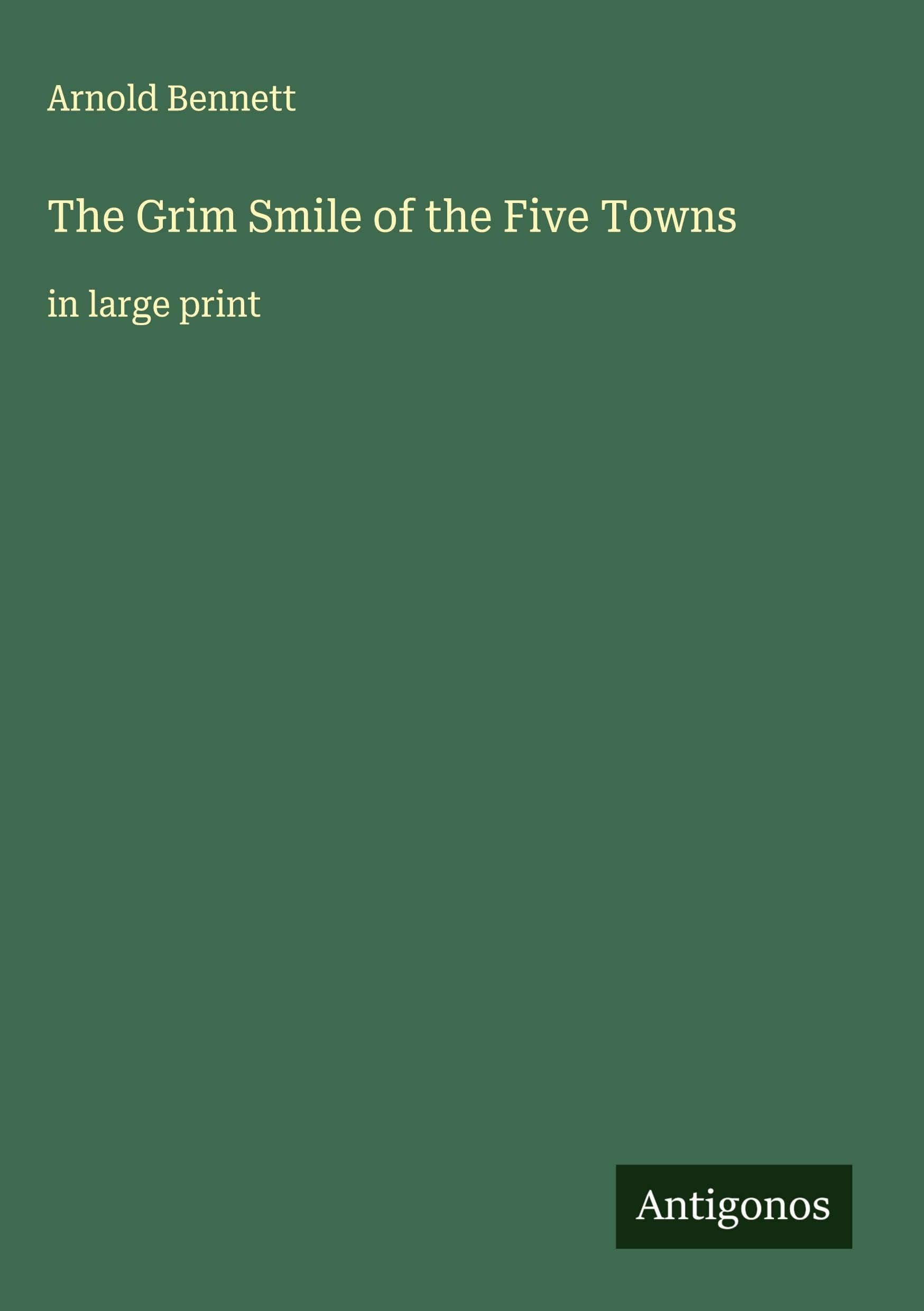 The Grim Smile of the Five Towns Classics