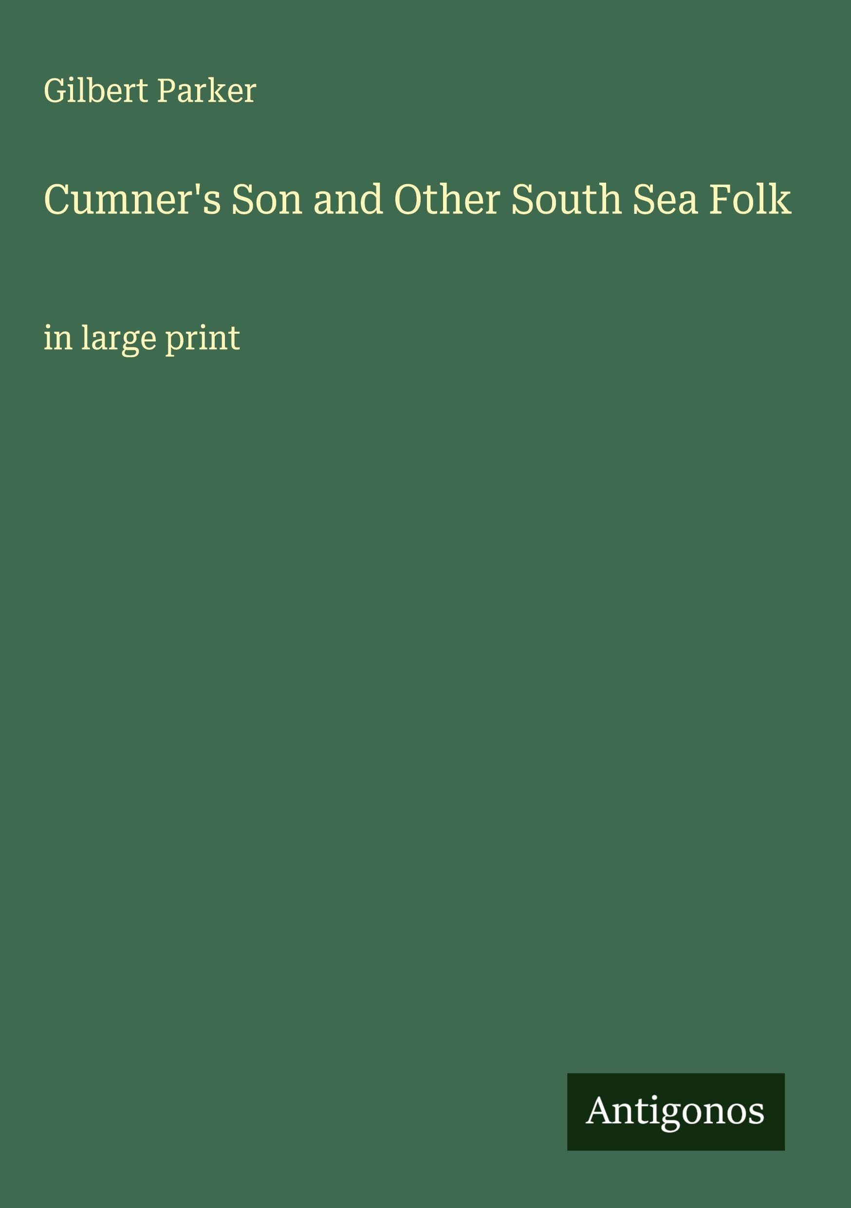 Cumner's Son and Other South Sea Folk Classics