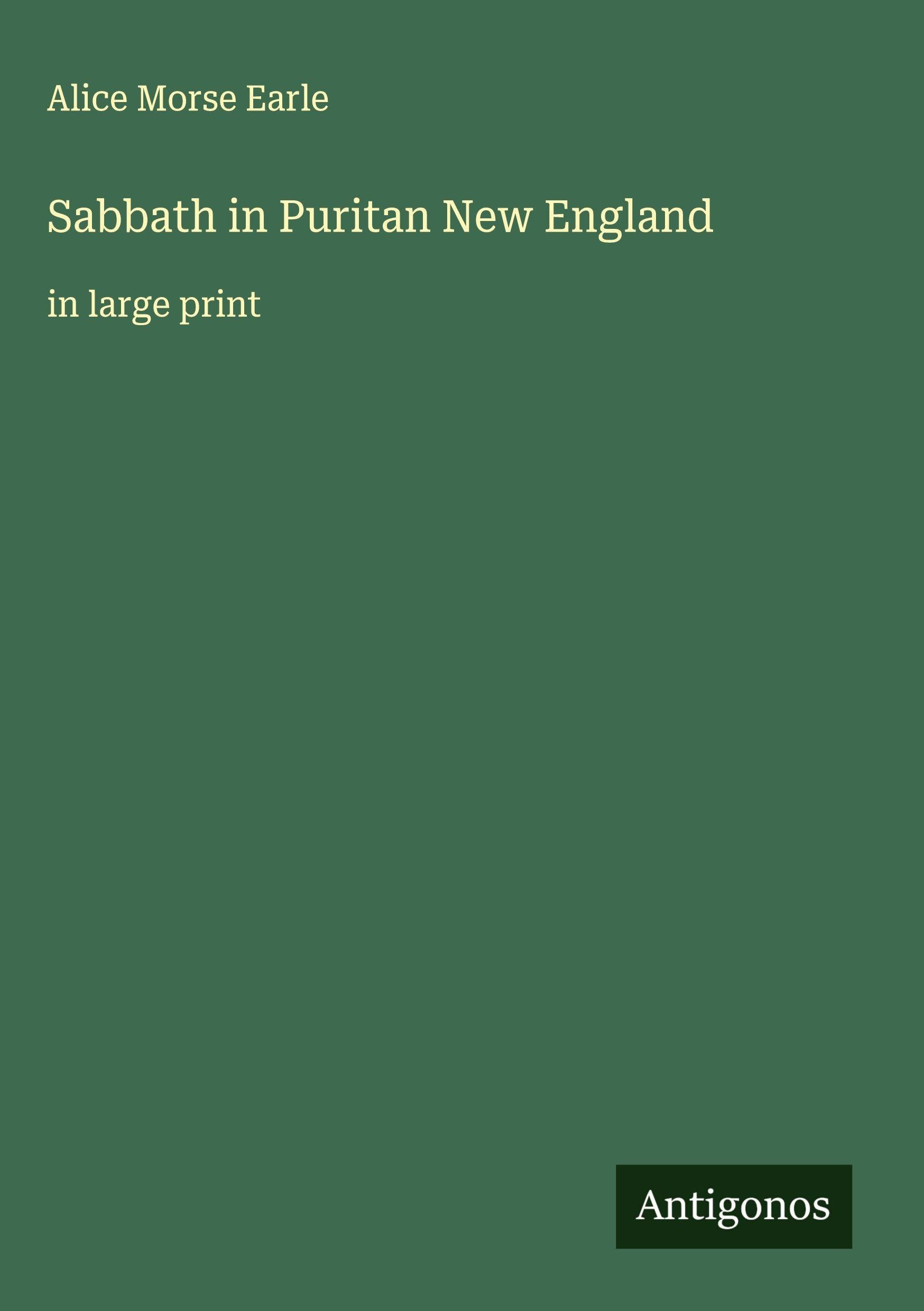 Sabbath in Puritan New England Classics