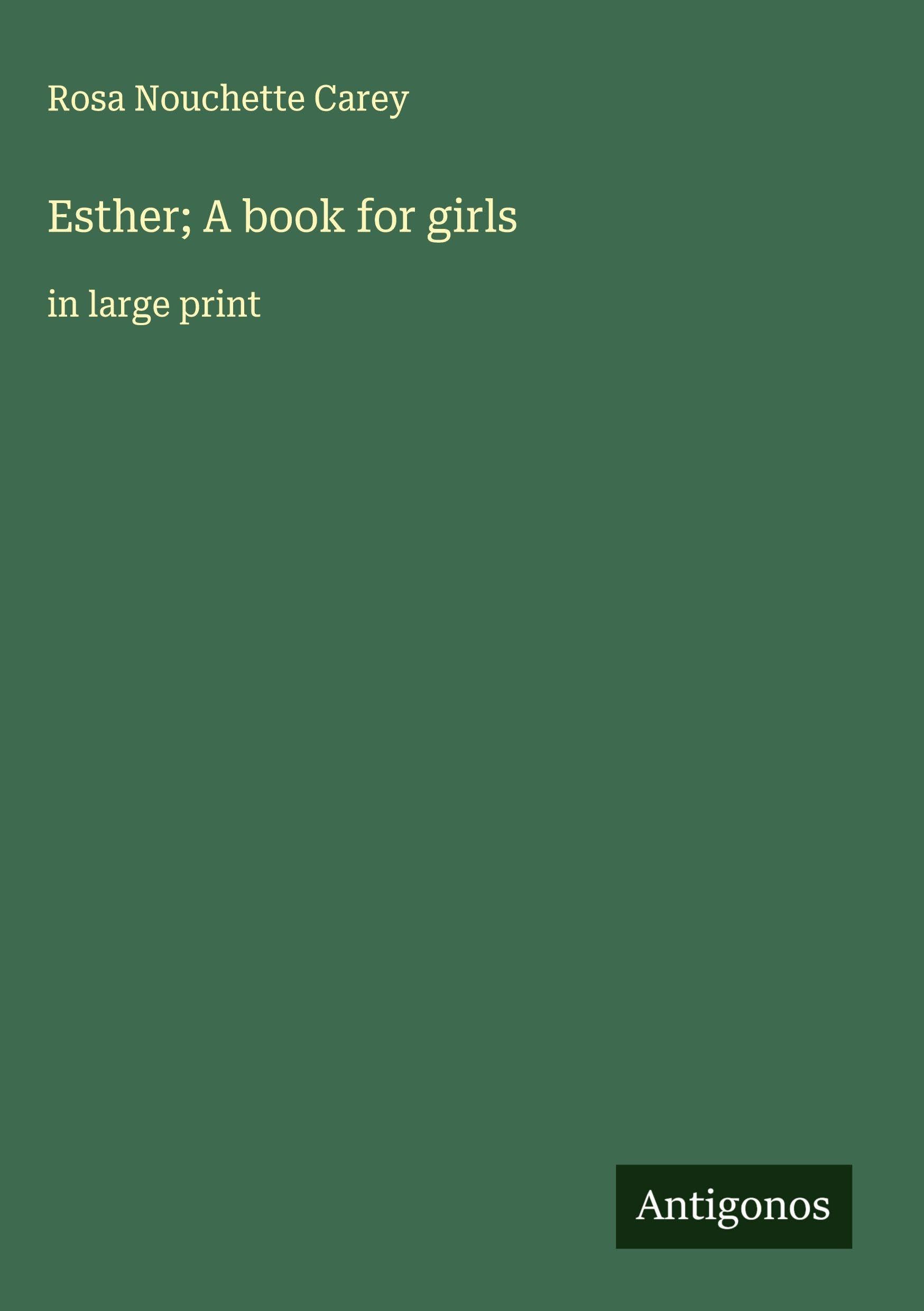 Esther; A book for girls Classics