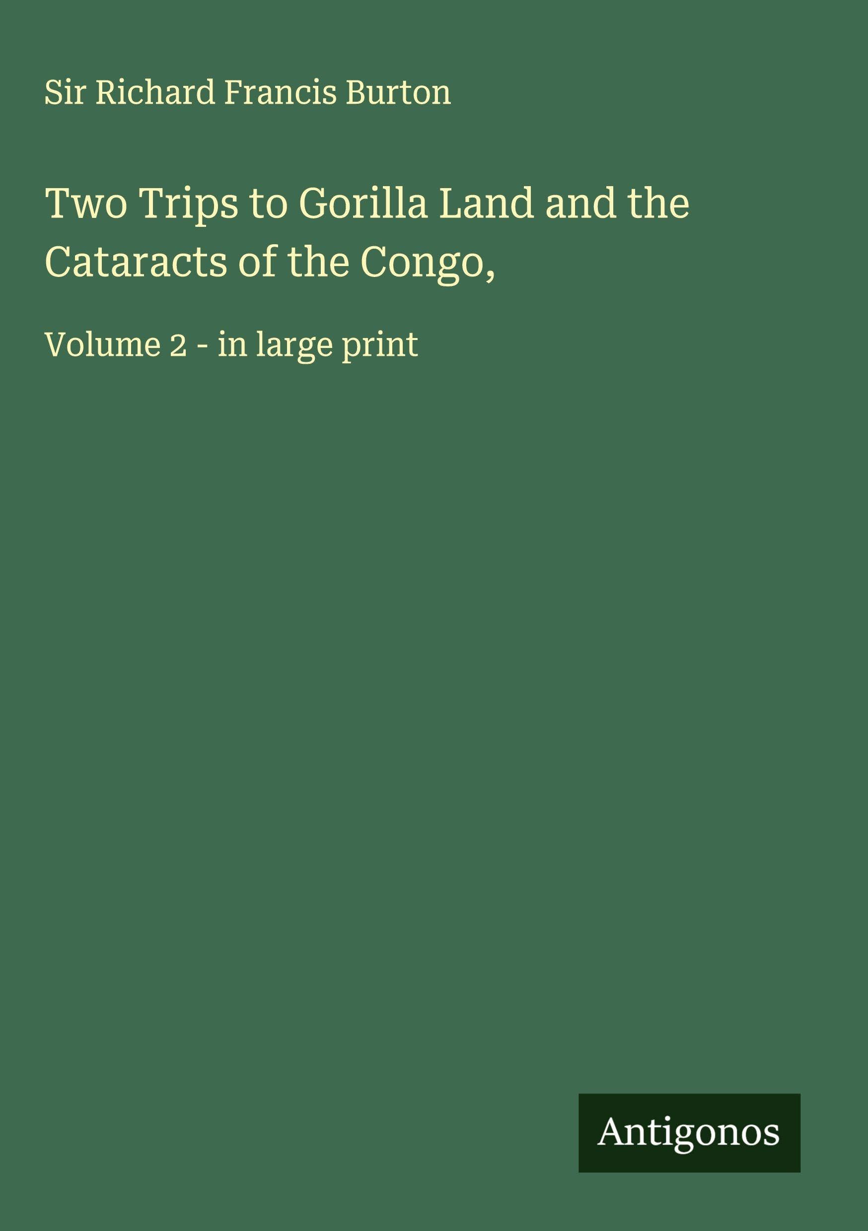 Two Trips to Gorilla Land and the Cataracts of the Congo, Classics