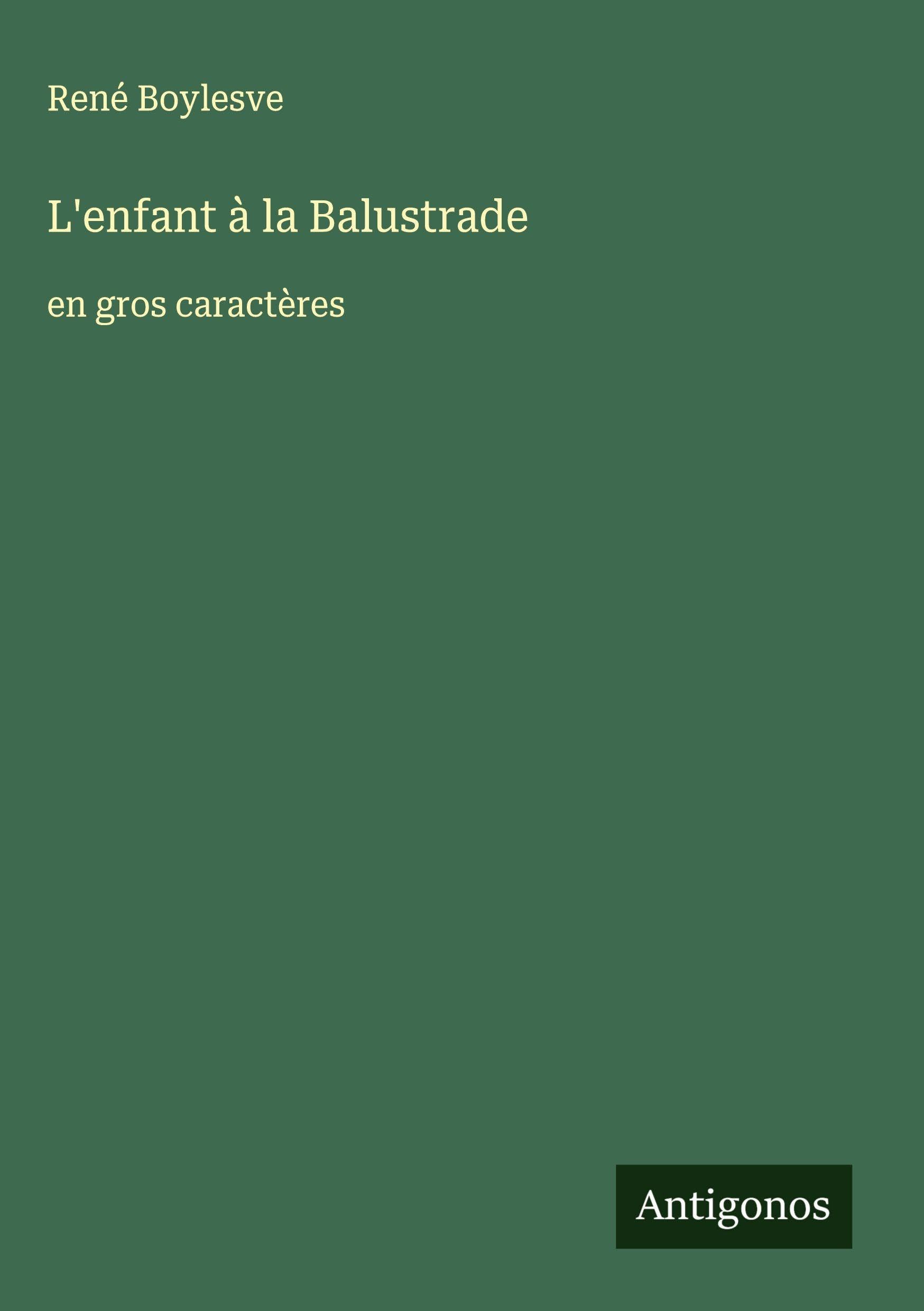 L'enfant à la Balustrade: en gros caractères Classics