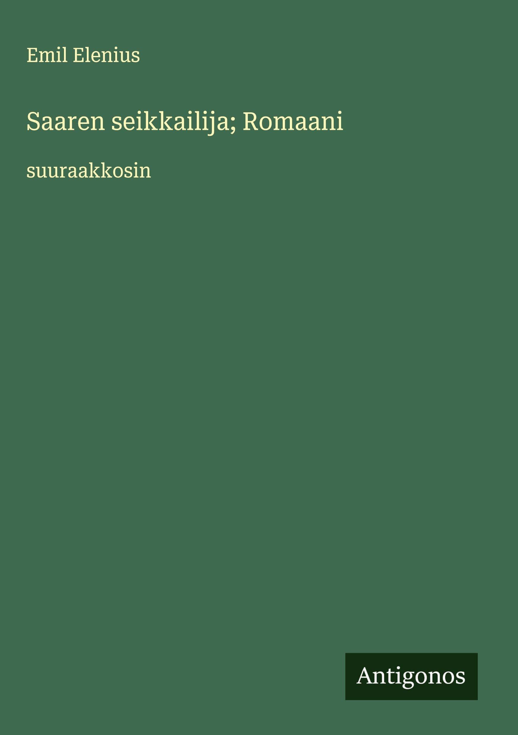 Saaren seikkailija; Romaani Classics