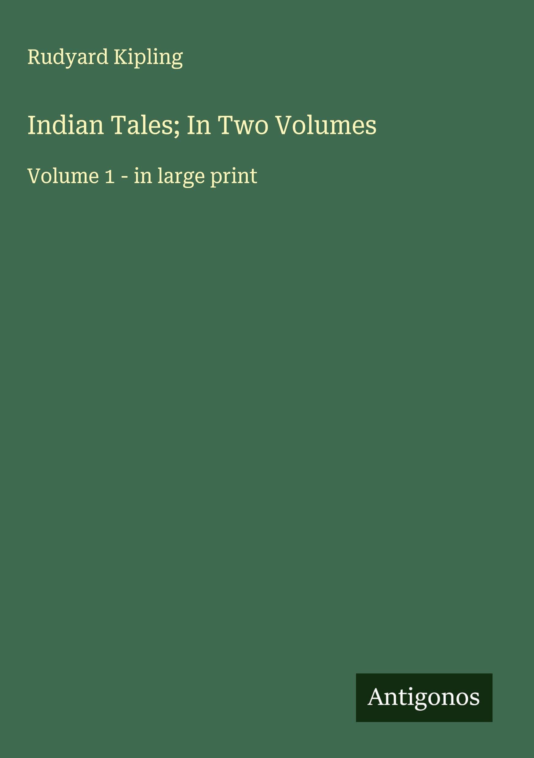 Indian Tales; In Two Volumes Classics