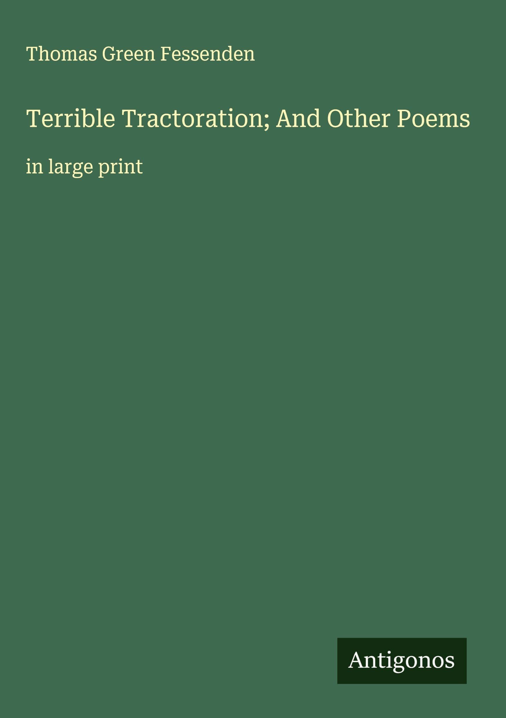 Terrible Tractoration; And Other Poems Classics