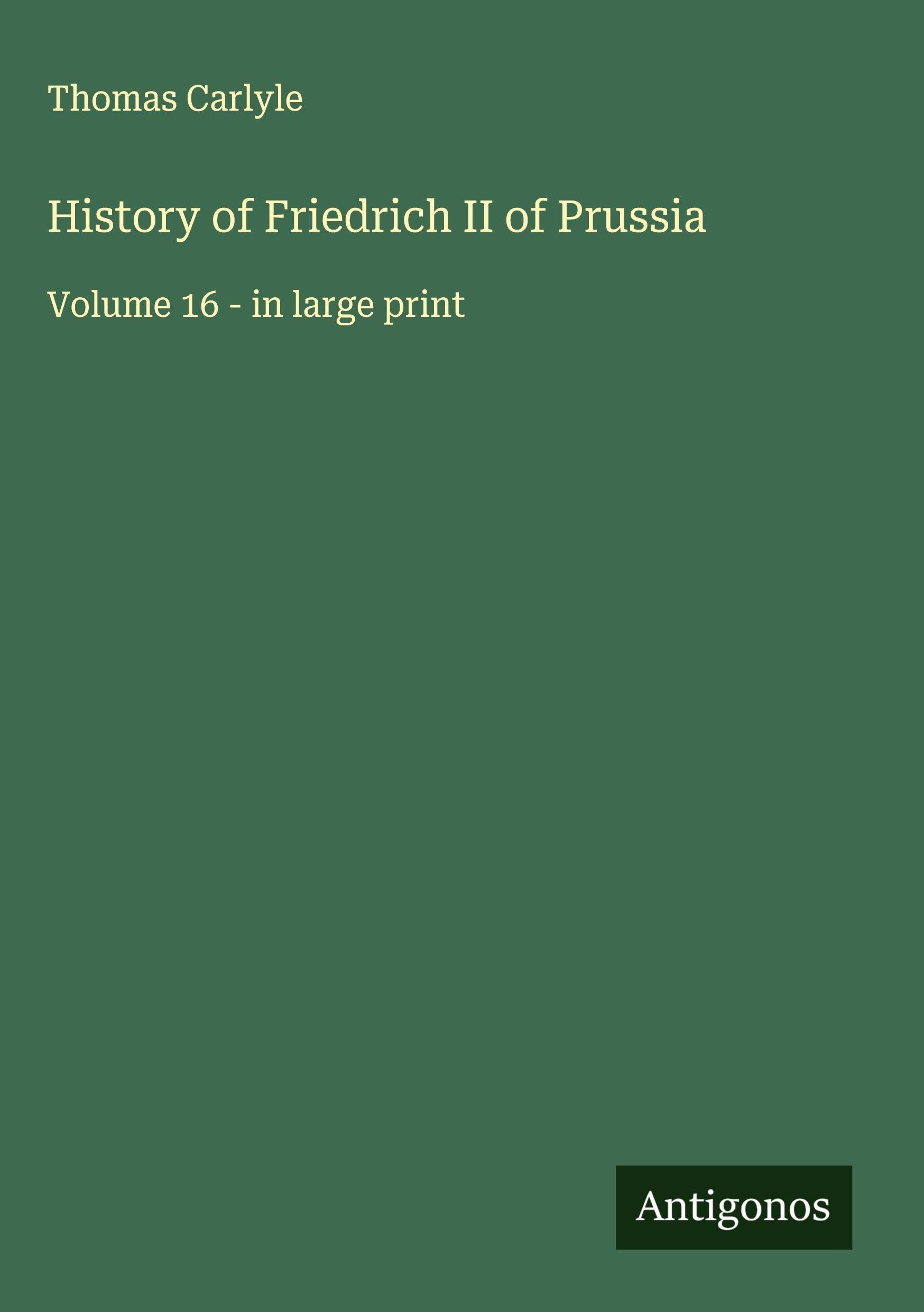 History of Friedrich II of Prussia Classics