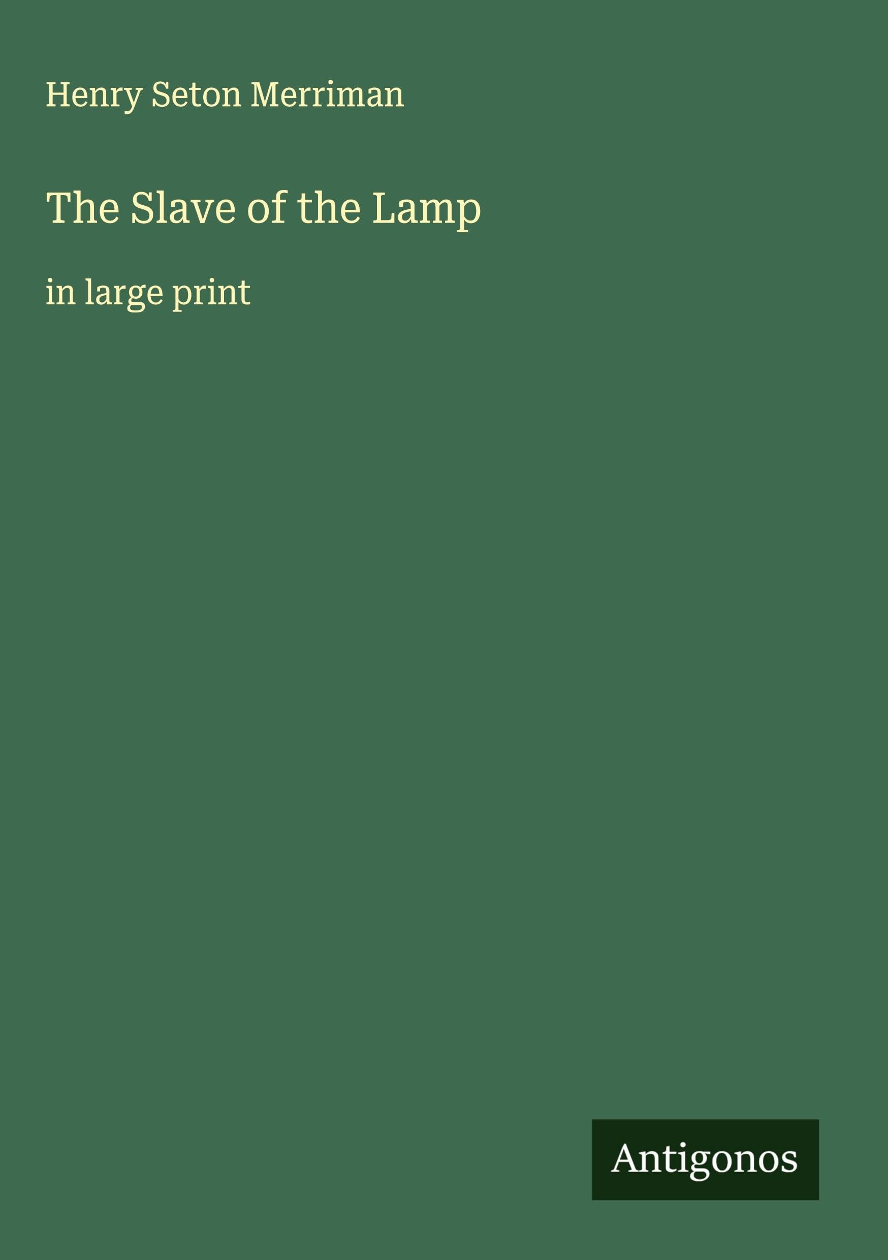 The Slave of the Lamp Classics