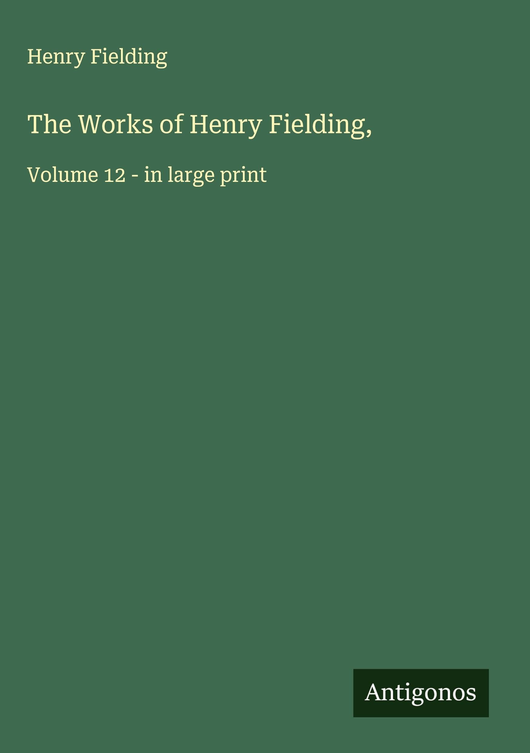 The Works of Henry Fielding, Classics