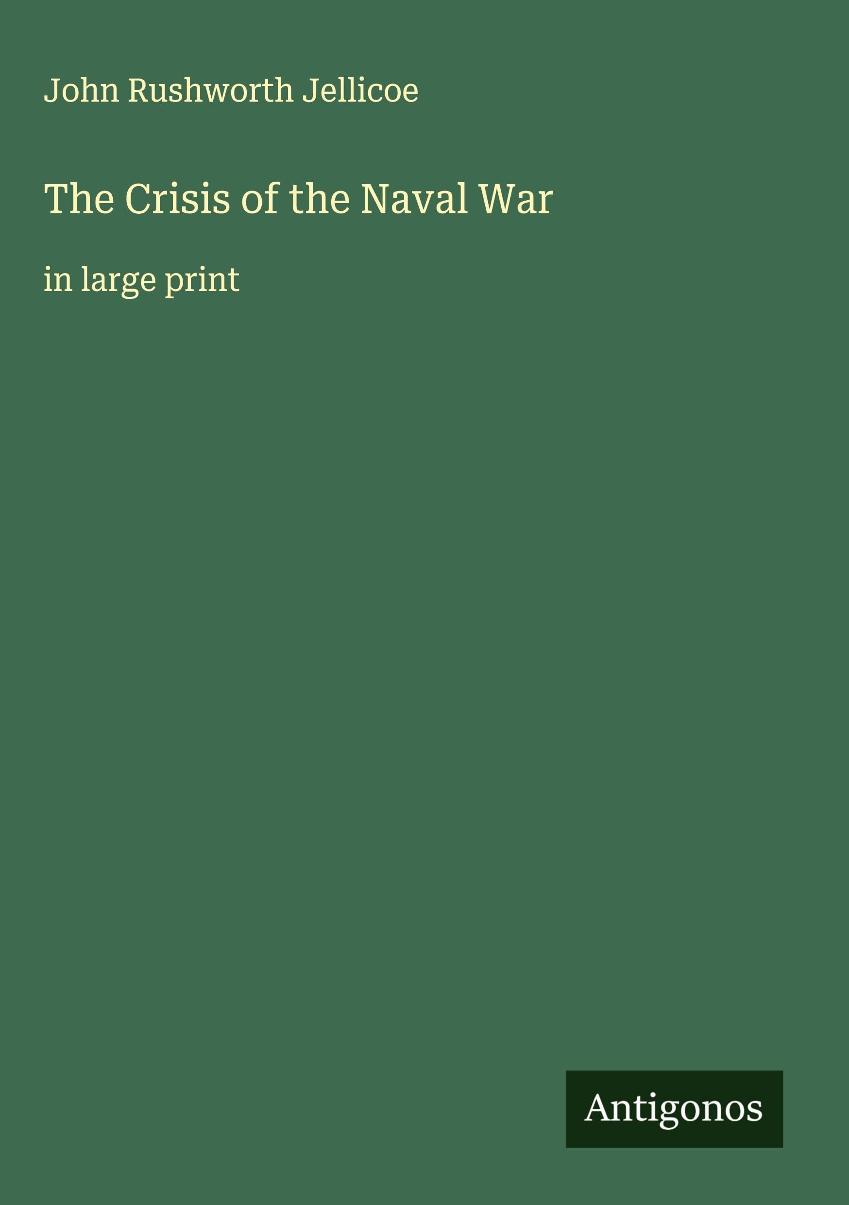 The Crisis of the Naval War Classics