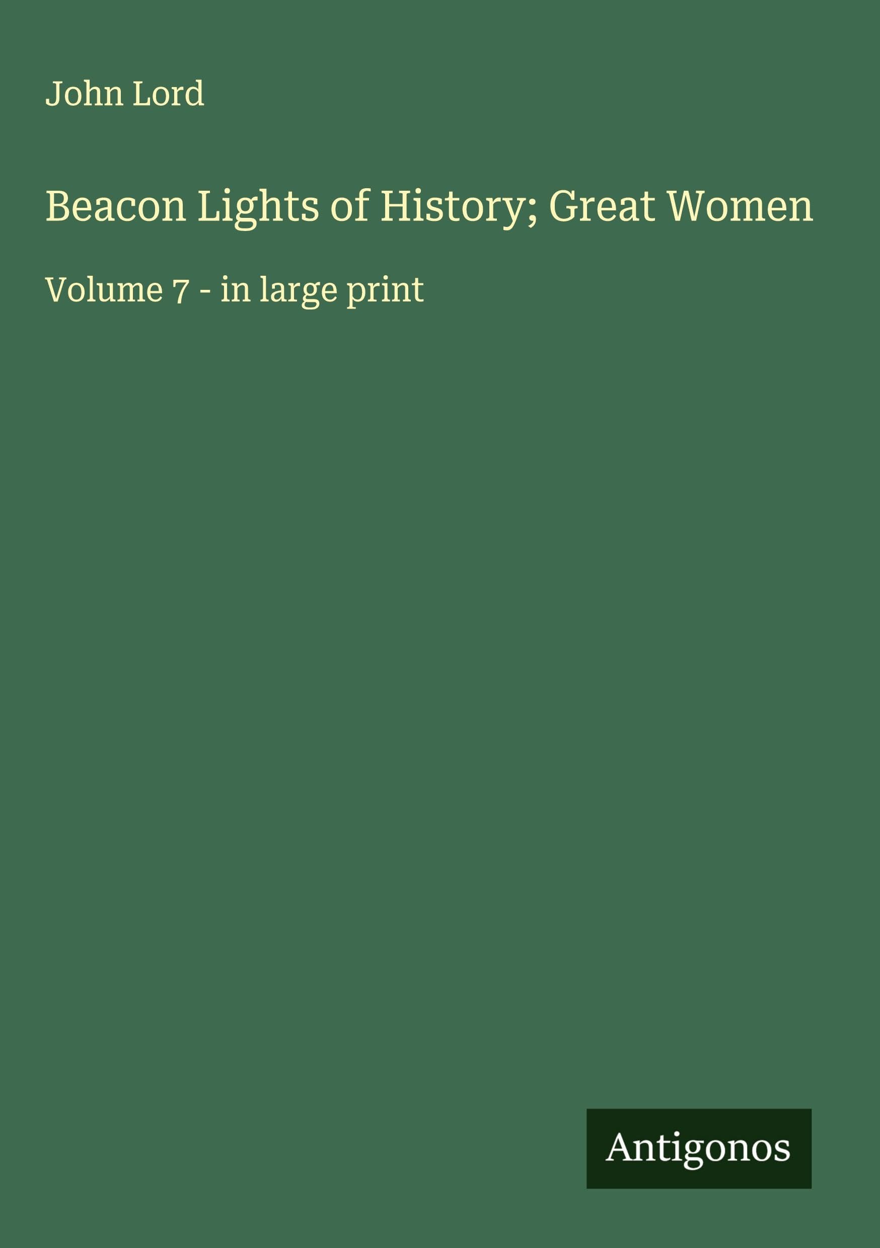 Beacon Lights of History; Great Women Classics