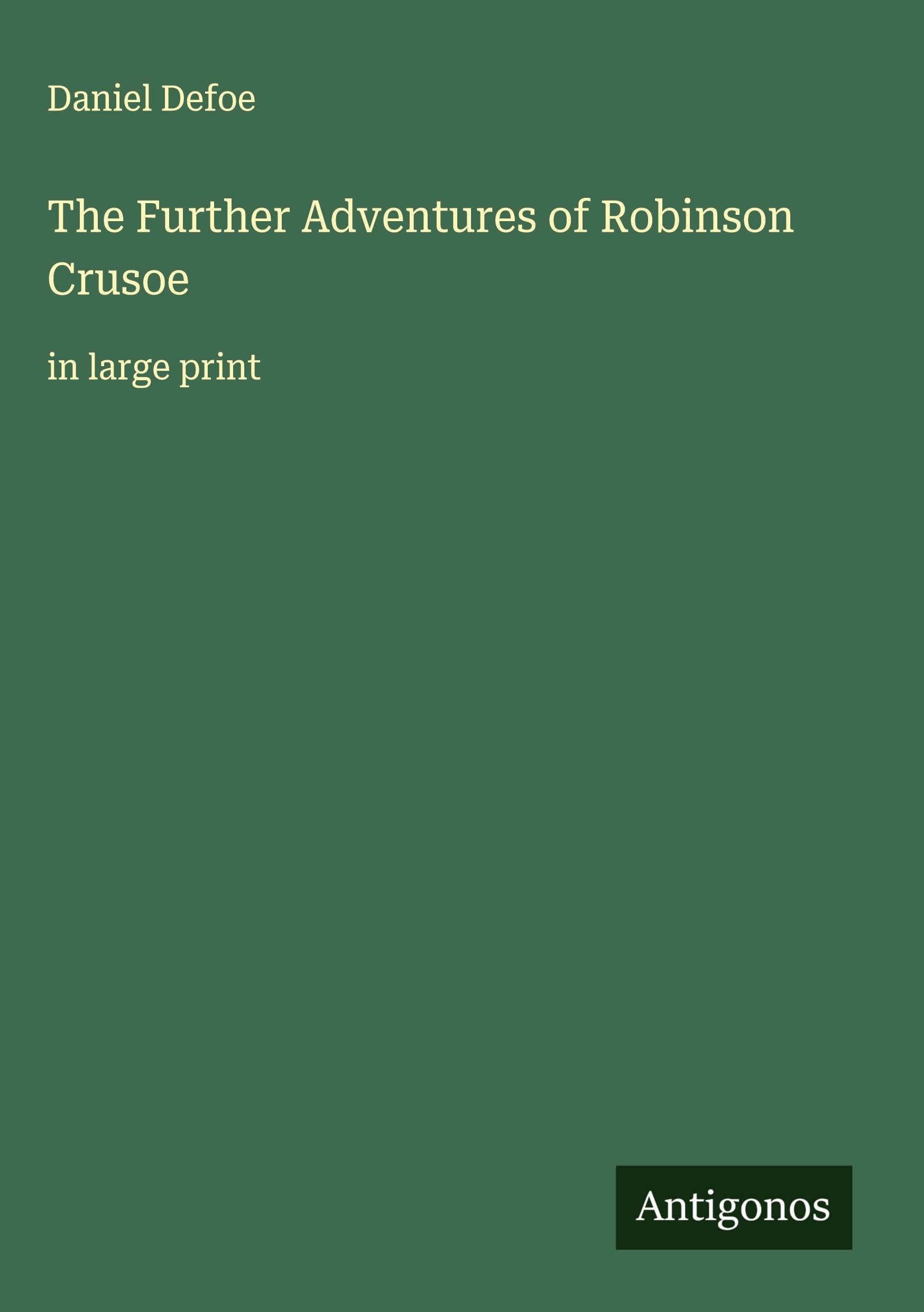 The Further Adventures of Robinson Crusoe Classics