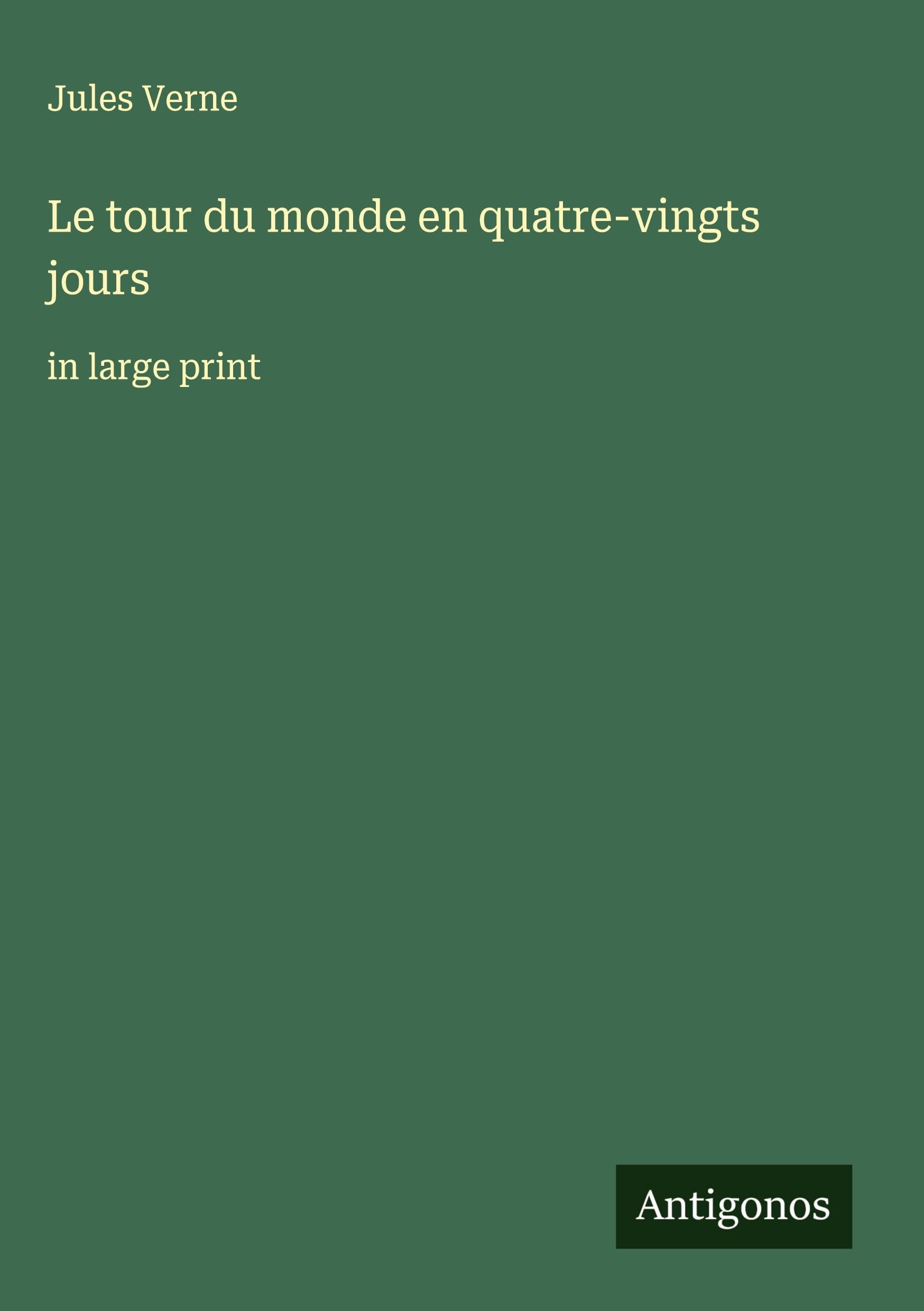 Le tour du monde en quatre-vingts jours Classics