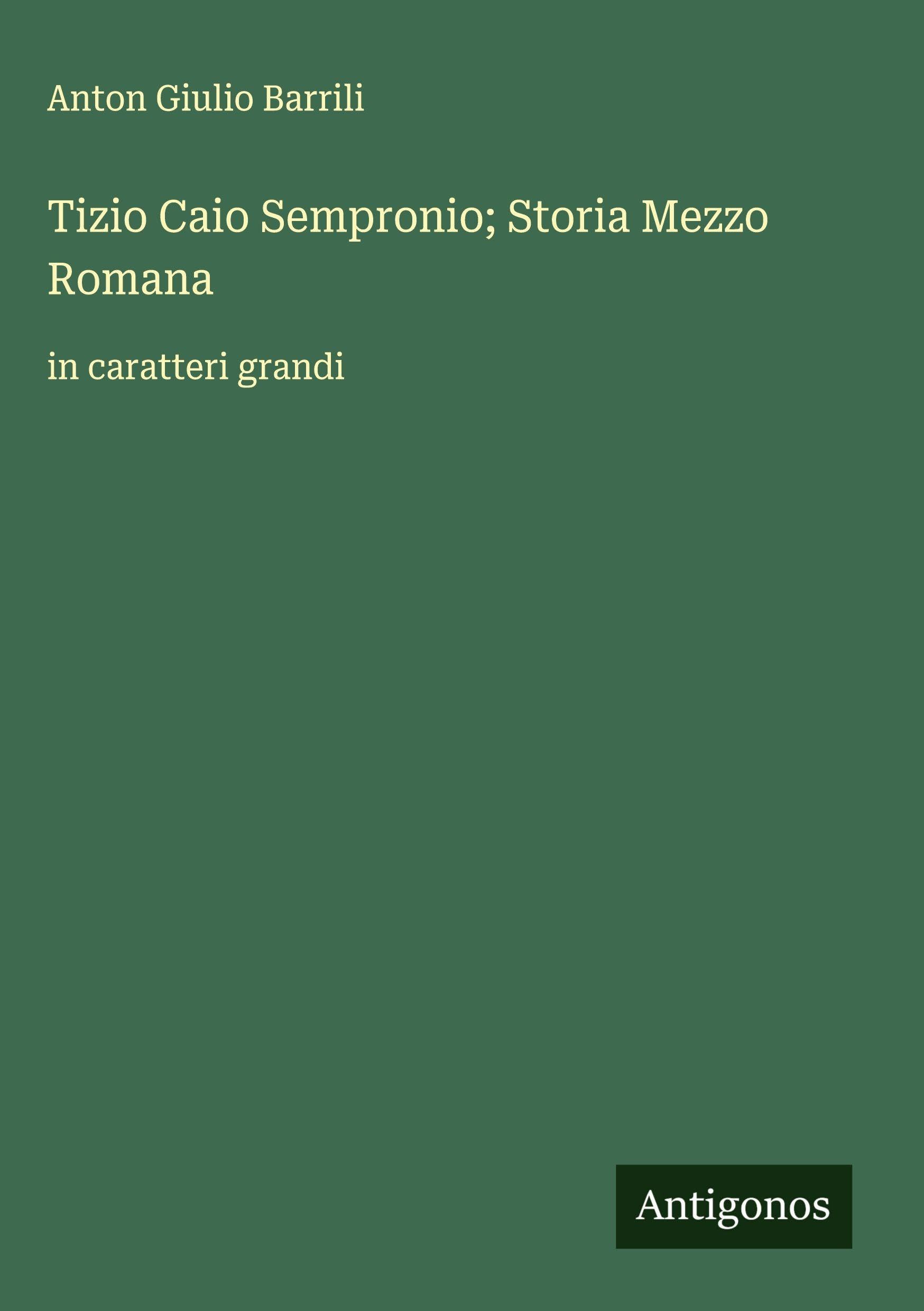 Tizio Caio Sempronio; Storia Mezzo Romana Classics