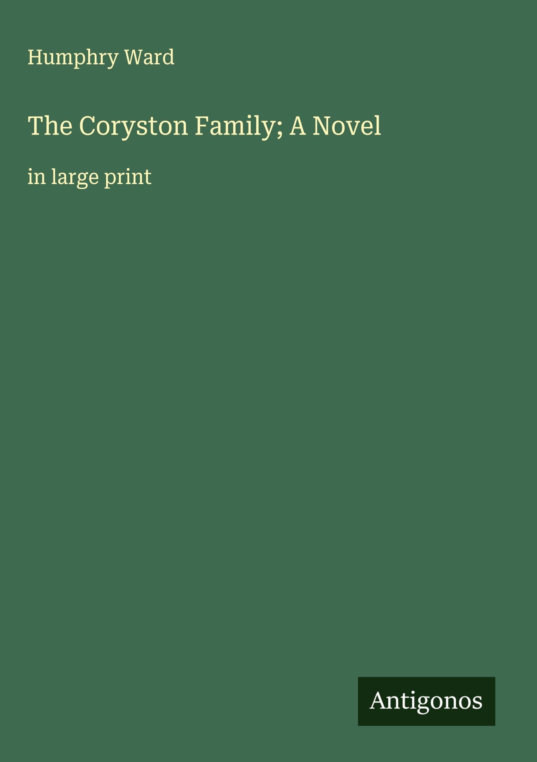 The Coryston Family; A Novel Classics