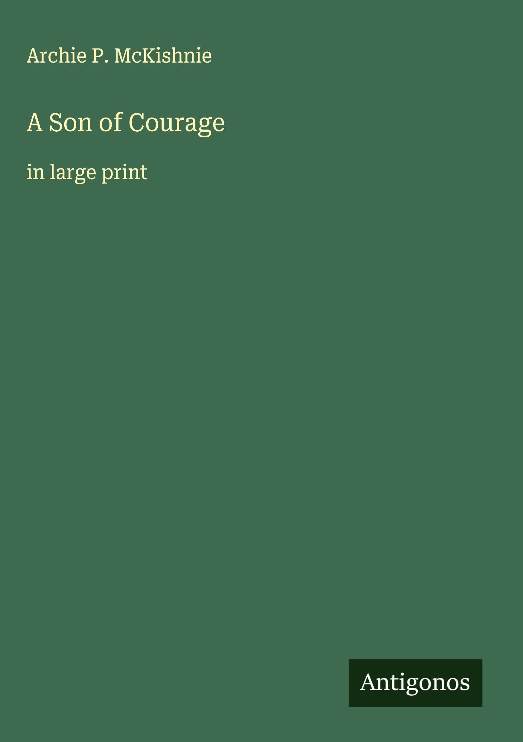 A Son of Courage Classics