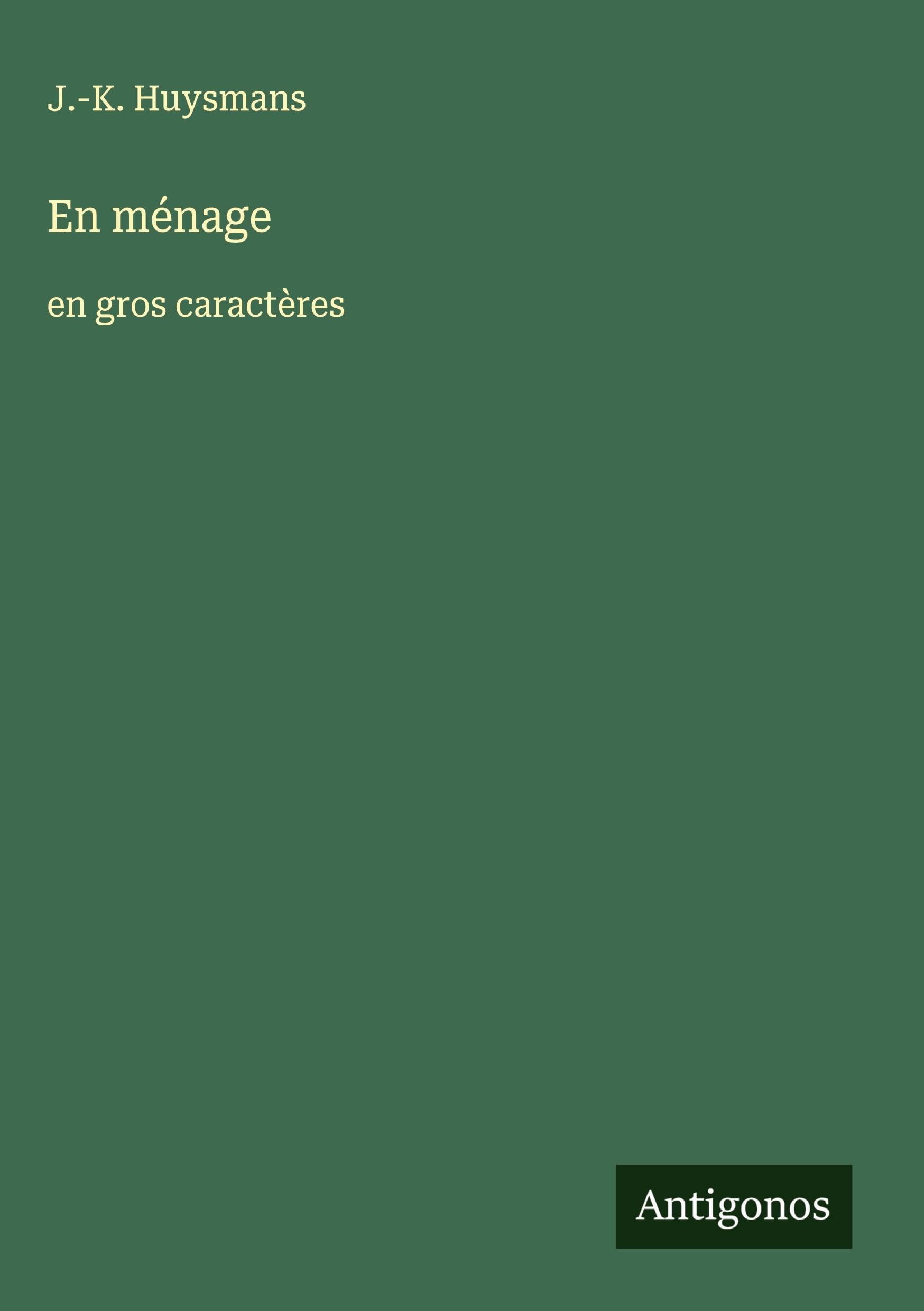 En ménage: en gros caractères Classics