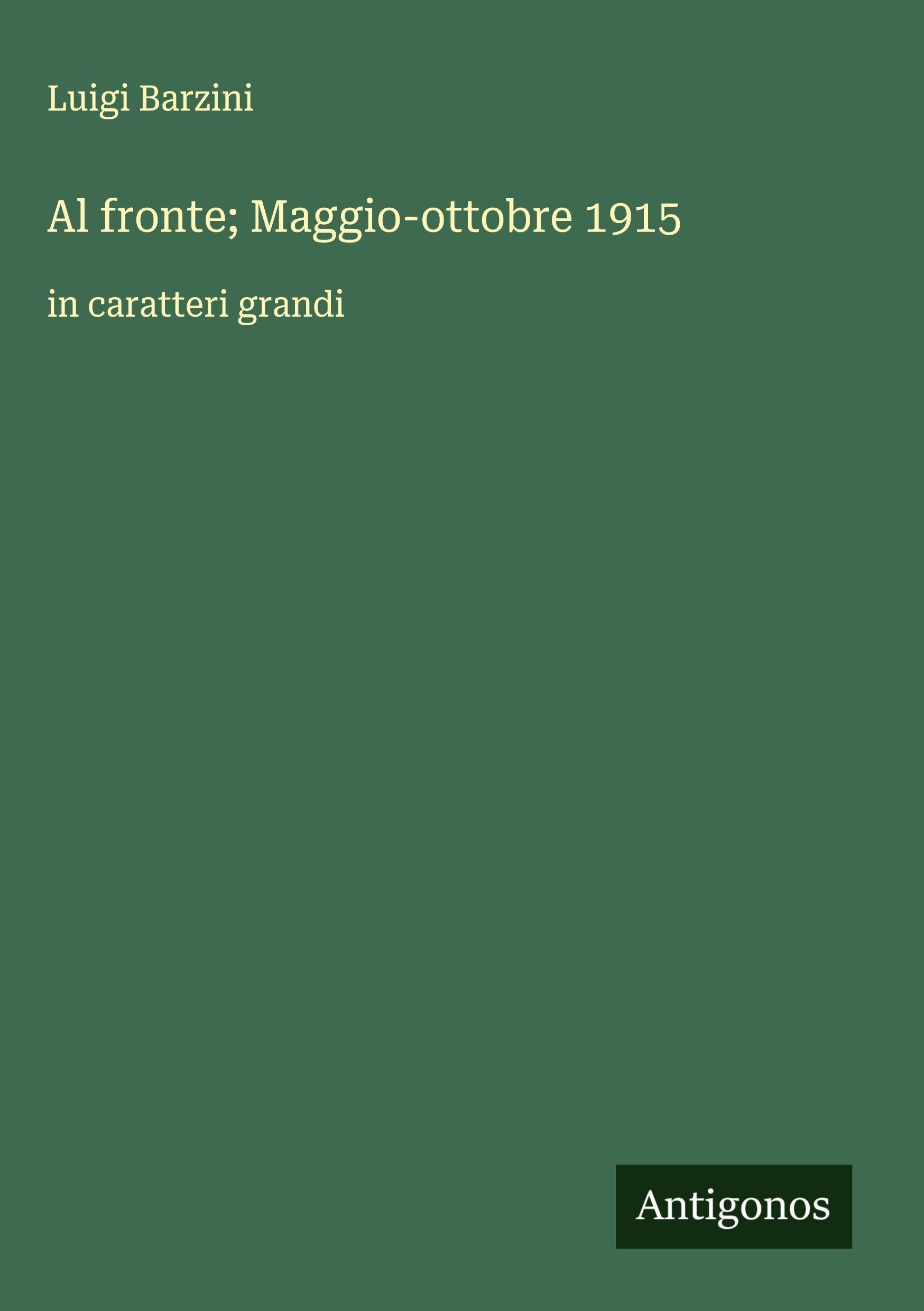 Al fronte; Maggio-ottobre 1915 Classics
