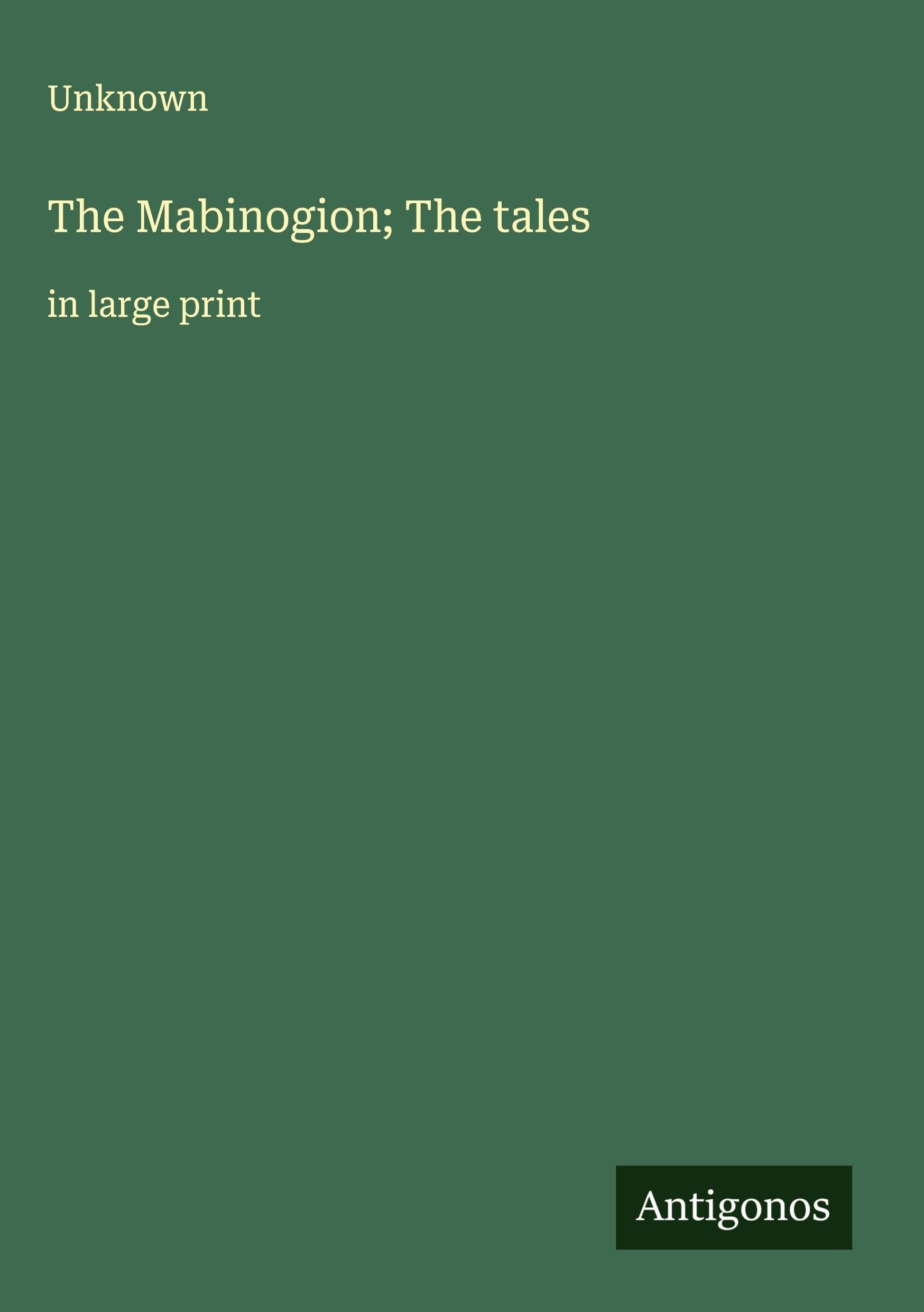 The Mabinogion; The tales Classics
