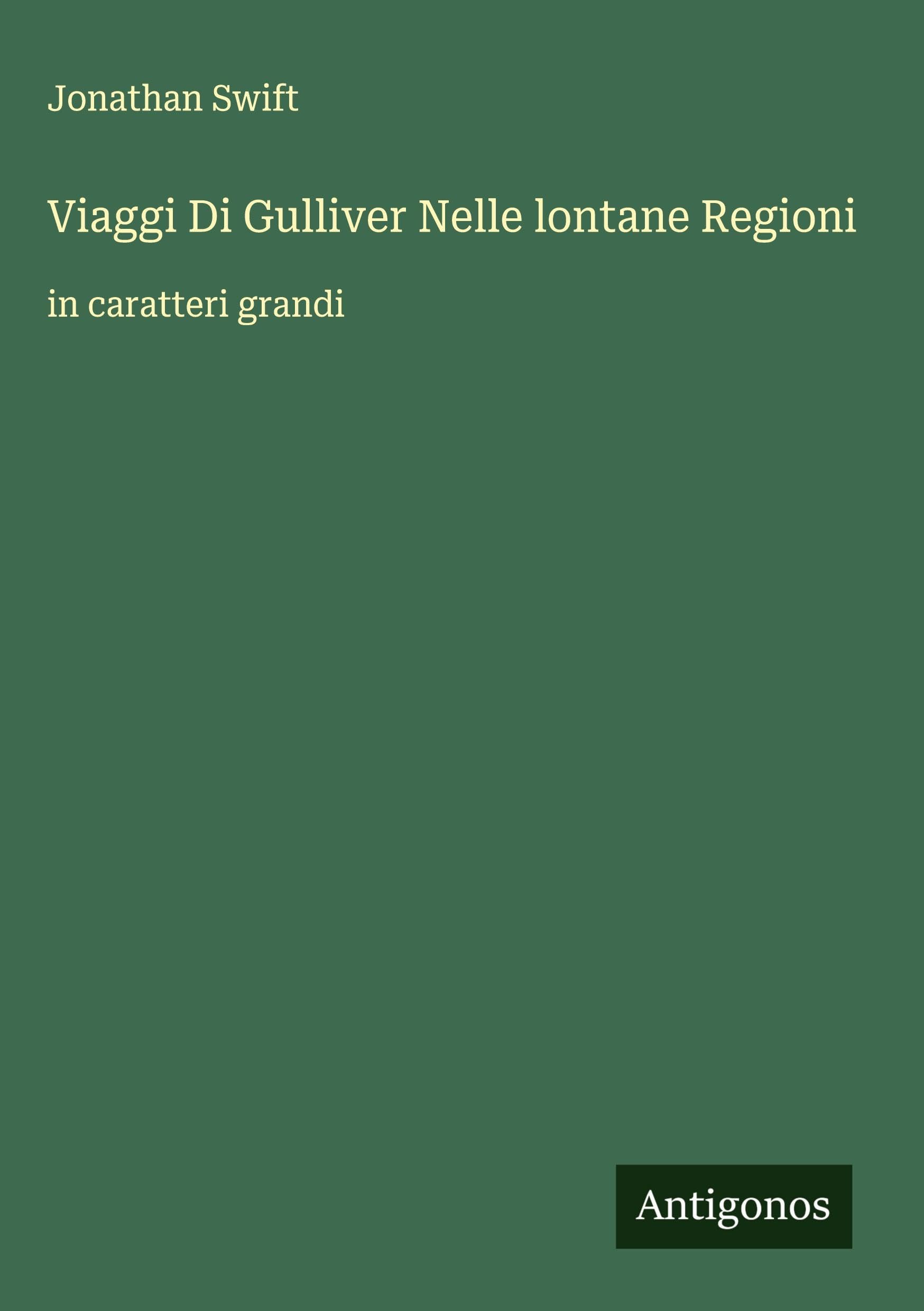 Viaggi Di Gulliver Nelle lontane Regioni Classics