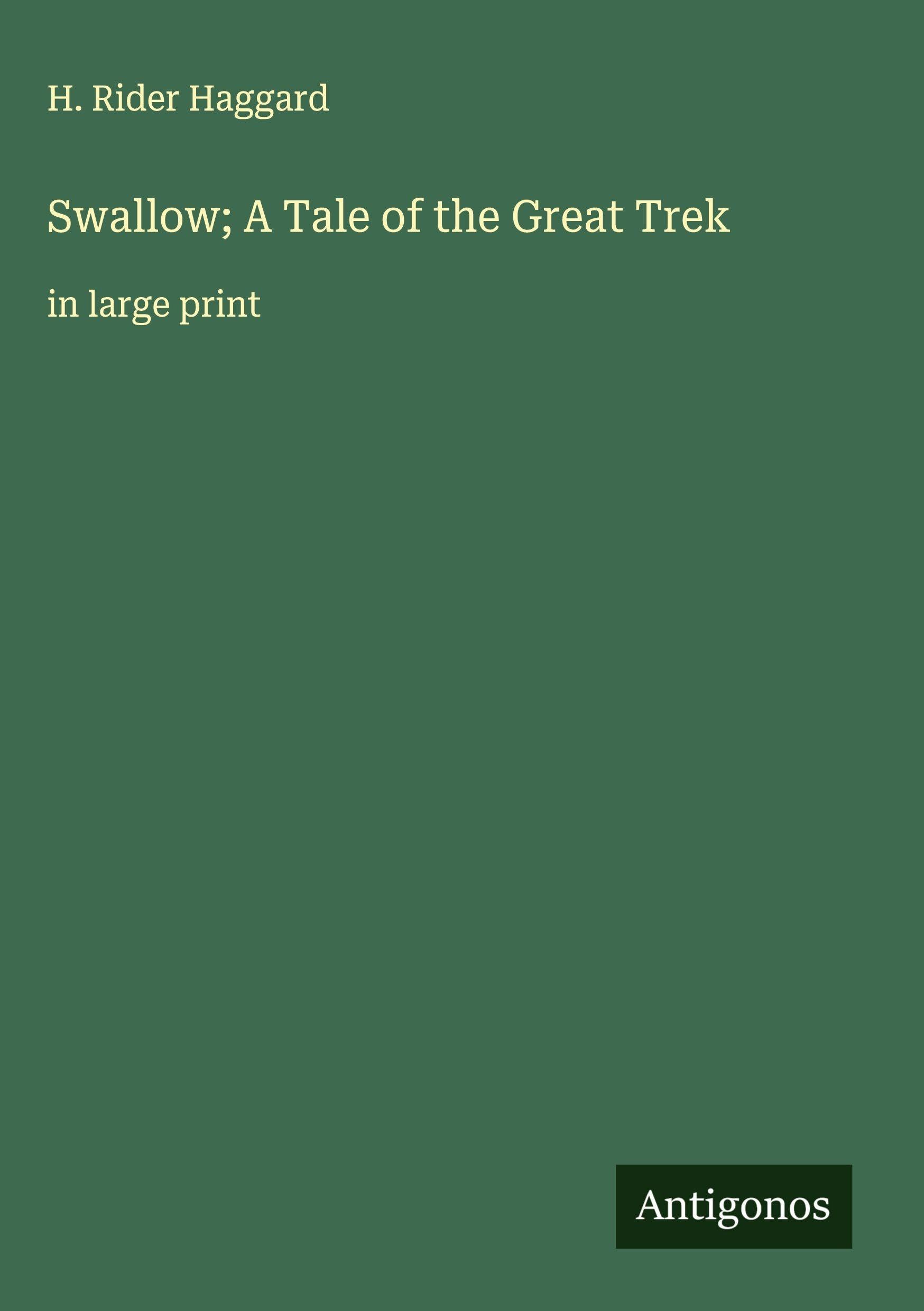 Swallow; A Tale of the Great Trek Classics